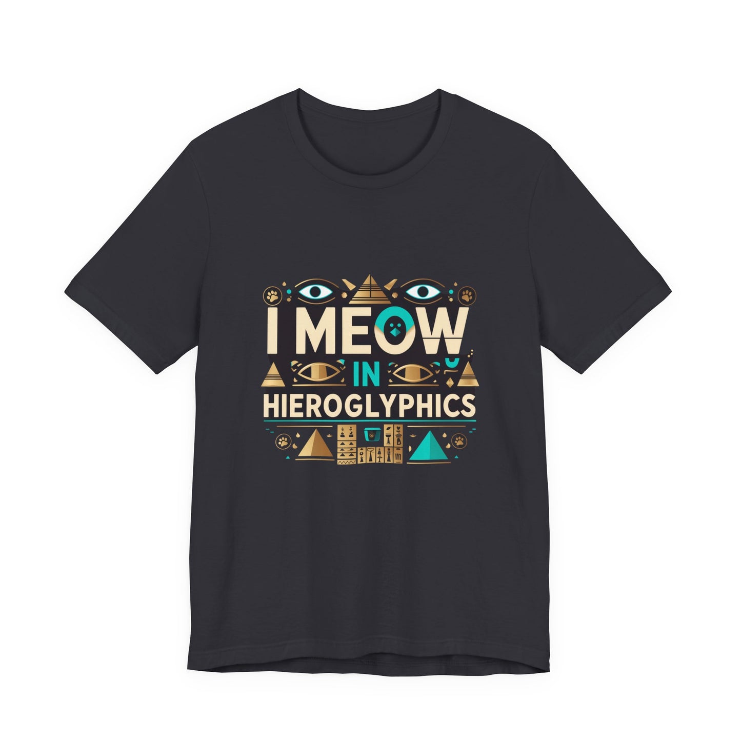Egyptian Cat Humor Tee - I Meow in Hieroglyphics, Funny Apparel for Cat Lovers, Gift for Pet Owners, Cute Shirt, Animal T-Shirt