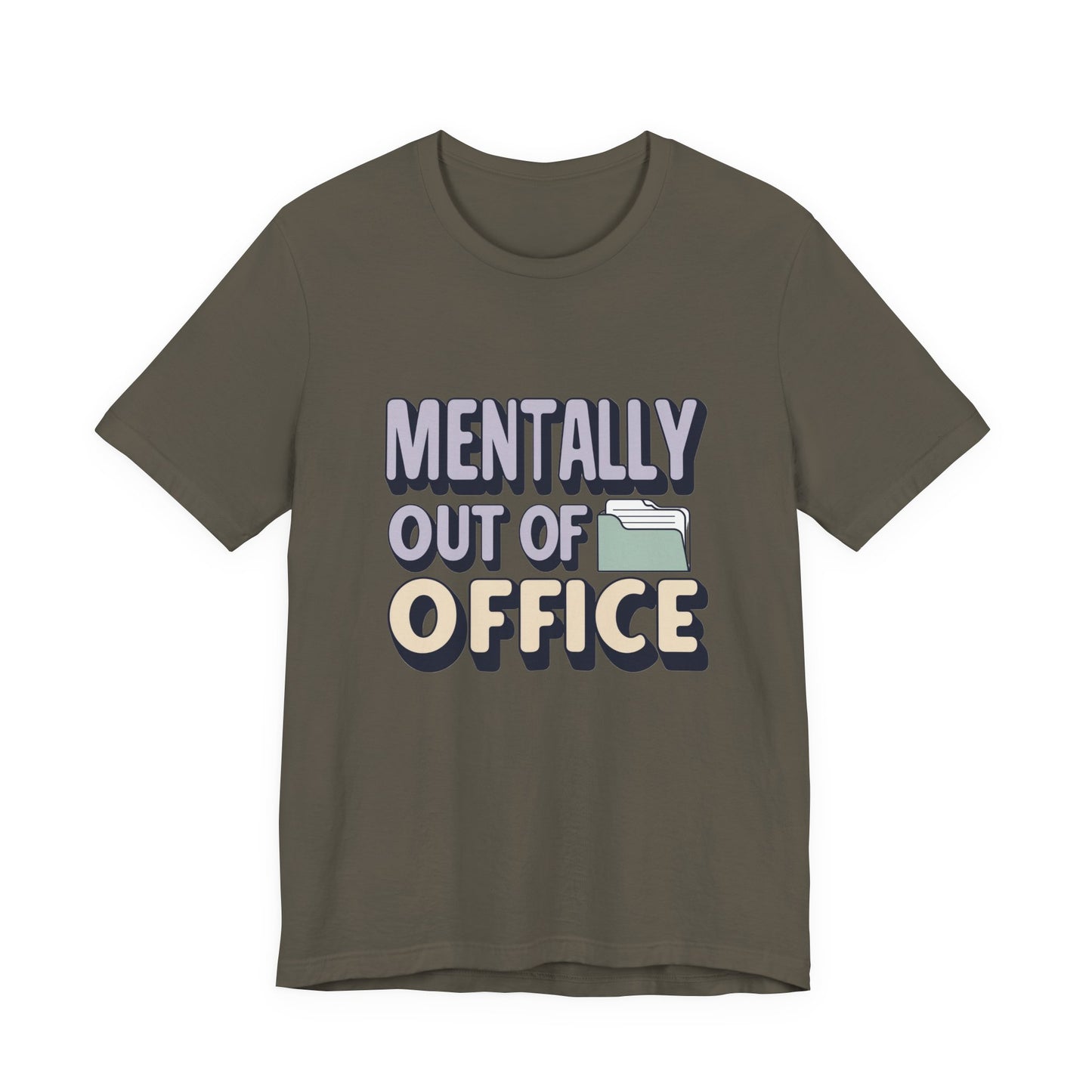 Mentally Out of Office Tee - Fun Unisex T-Shirt for Relaxation, Perfect for Vacations, Casual Outfits, Gifts for Friends, Everyday Wear