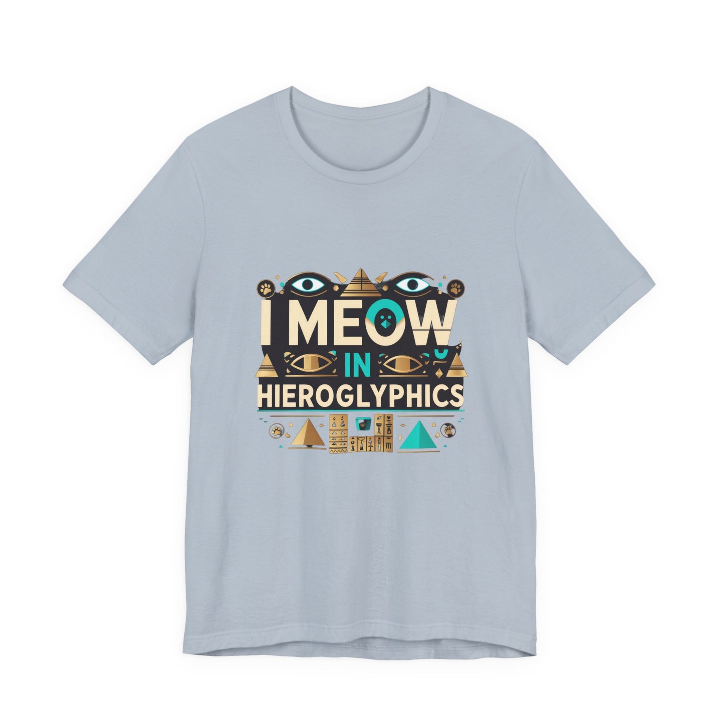 Egyptian Cat Humor Tee - I Meow in Hieroglyphics, Funny Apparel for Cat Lovers, Gift for Pet Owners, Cute Shirt, Animal T-Shirt