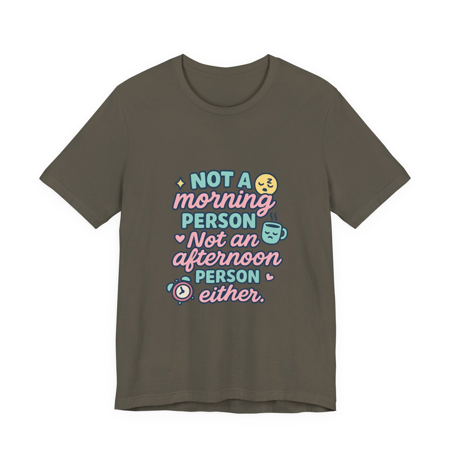 Not a Morning Person T-Shirt | Funny Graphic Tee, Gift for Night Owls, Casual Loungewear, Unique T-Shirt for Lazy Days, Humor Apparel