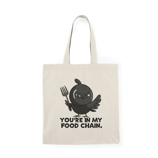 Funny Natural Tote Bag - You're in My Food Chain, Reusable Grocery Bag, Eco-Friendly Canvas Tote, Gift for Bird Lovers, Quirky Shopping Bag