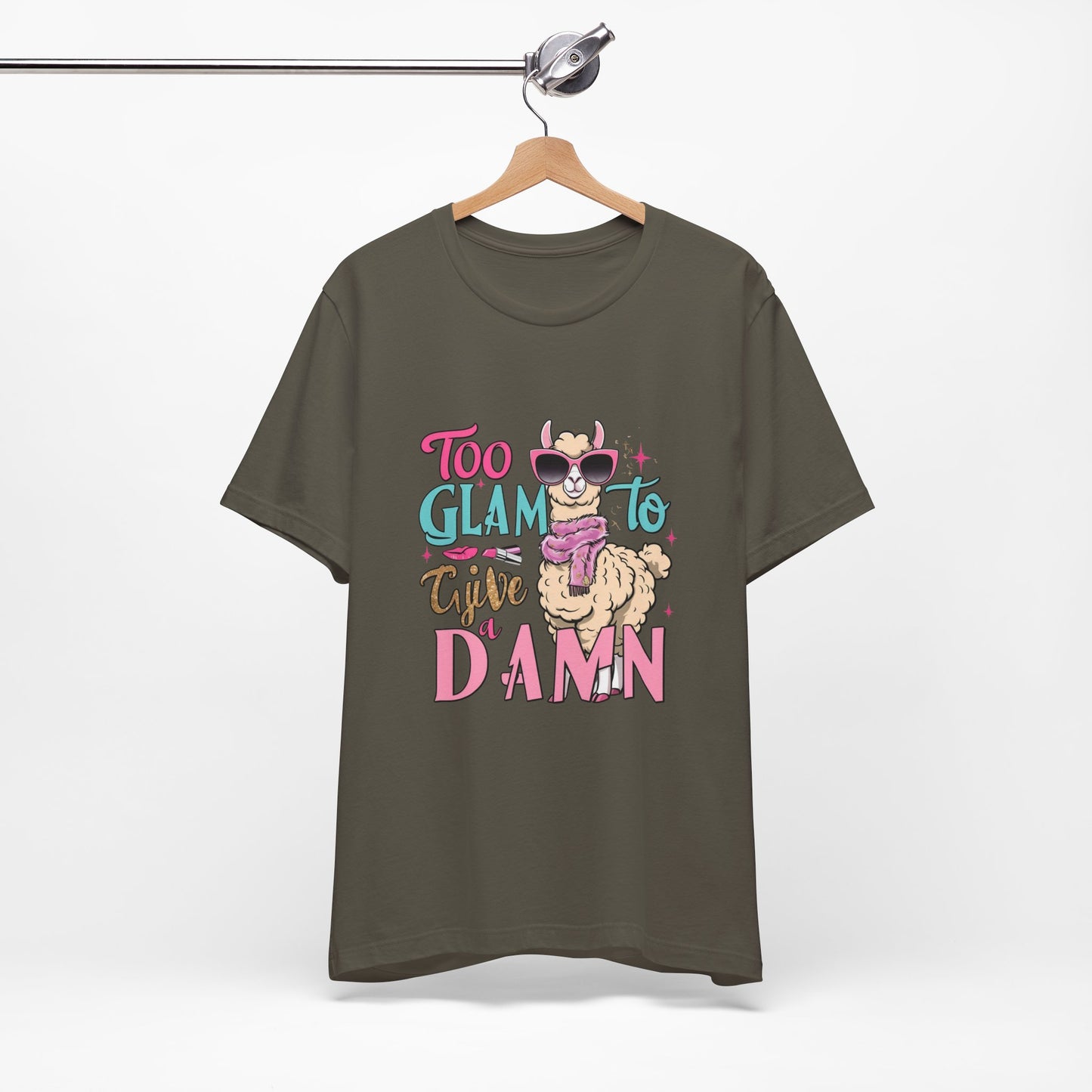 Too Glam to Give a Damn Unisex Tee, Funny Animal T-Shirt, Gift for Animal Lovers, Casual Graphic Tee, Birthday Gift, Fun Fashion
