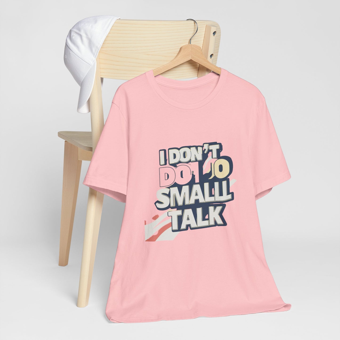 Unisex Short Sleeve Tee - "I Don't Do Small Talk" - Casual Wear, Gift for Introverts, Social Events, Relaxed Vibe, Birthday Present