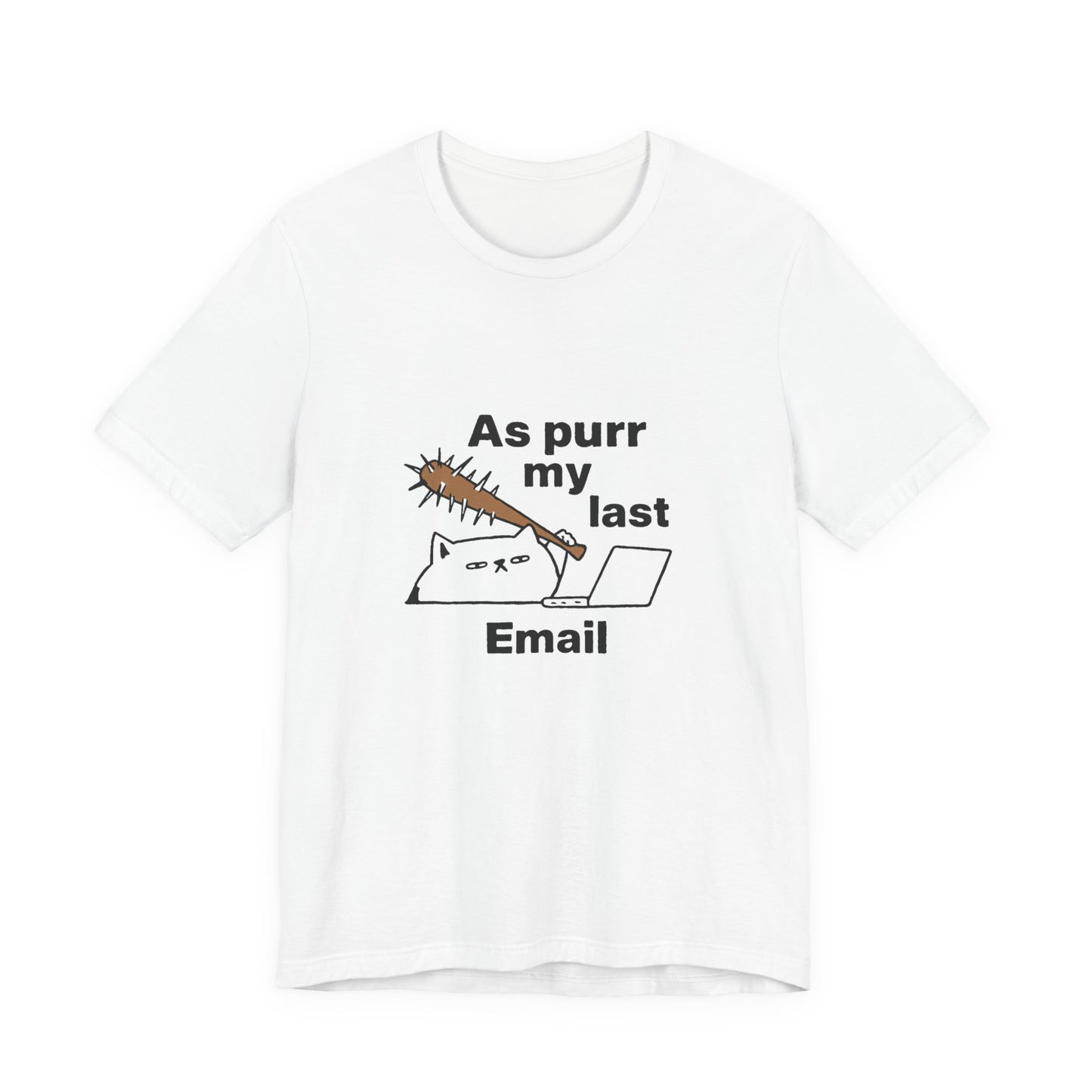 Funny Cat Tee, As Purr My Last Email Shirt, Cute Cat Lover Gift, Unisex T-Shirt for Pet Owners, Office Humor Apparel