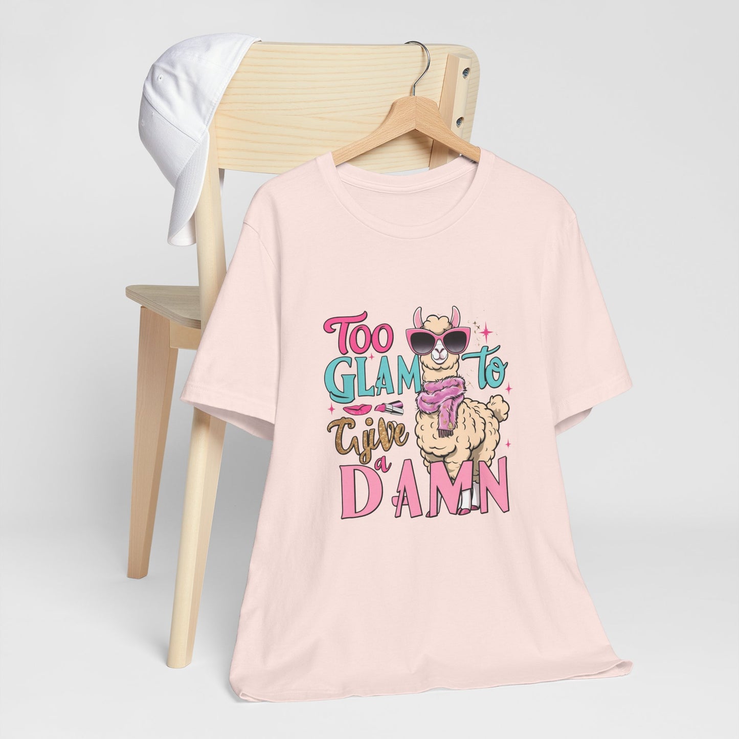 Too Glam to Give a Damn Unisex Tee, Funny Animal T-Shirt, Gift for Animal Lovers, Casual Graphic Tee, Birthday Gift, Fun Fashion