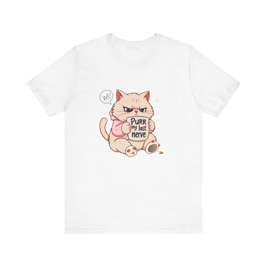 Funny Cat Tee - "Purr My Last Nerve" Unisex Jersey T-Shirt, Cute Animal Shirt, Gift for Cat Lovers, Birthday Gift, Humor Apparel