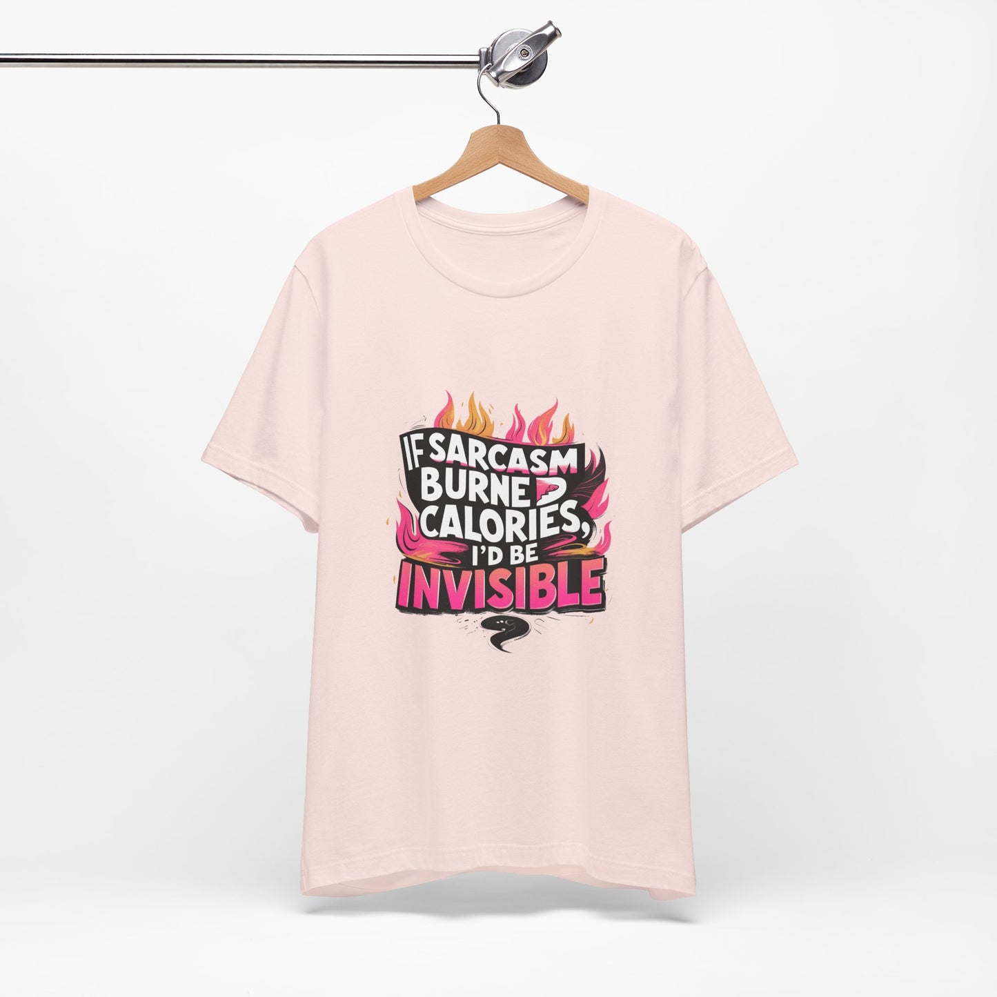 Sarcastic Humor Tee, Perfect for Gifts, Casual Wear, Birthdays, Sarcasm Lovers, Funny T-Shirt