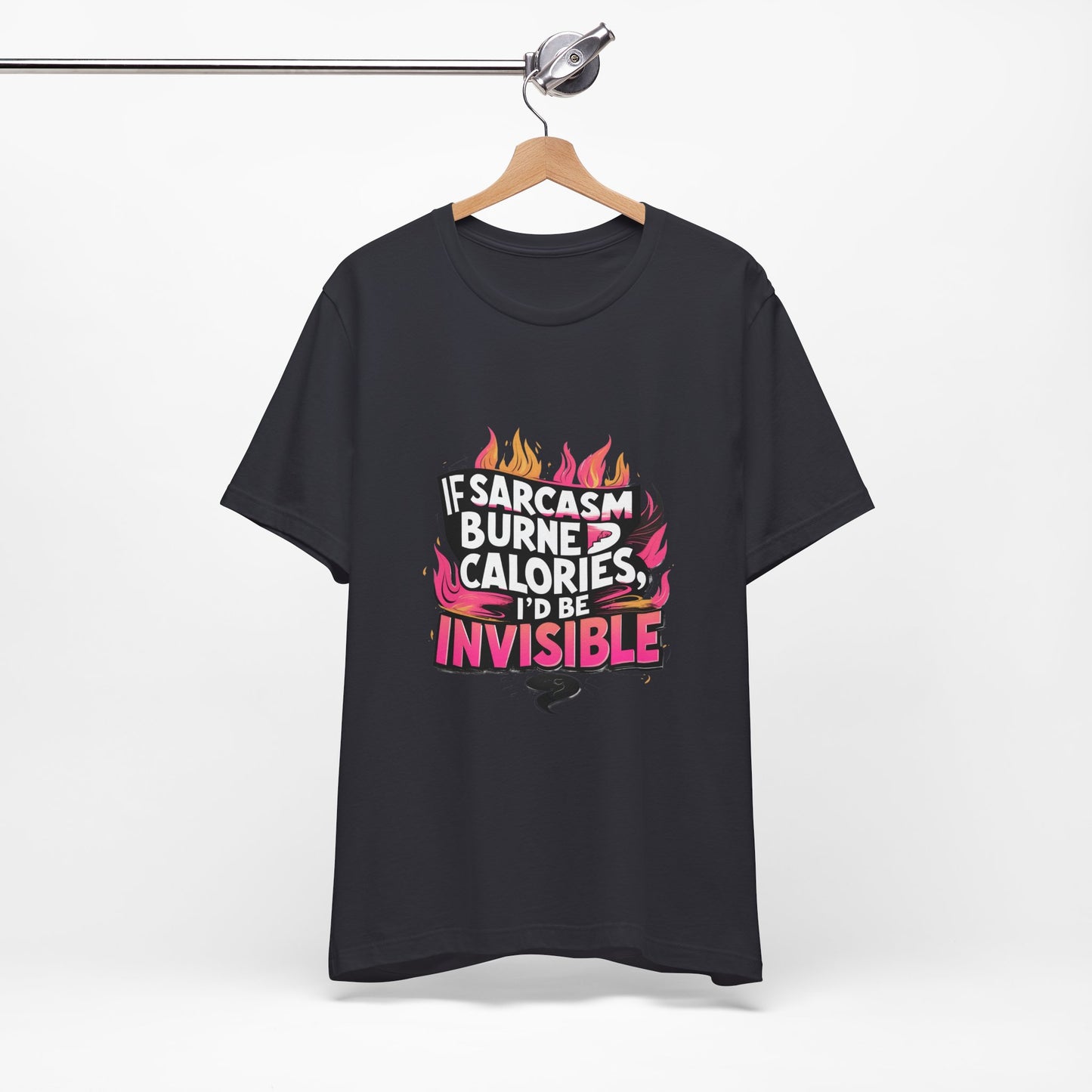 Sarcastic Humor Tee, Perfect for Gifts, Casual Wear, Birthdays, Sarcasm Lovers, Funny T-Shirt