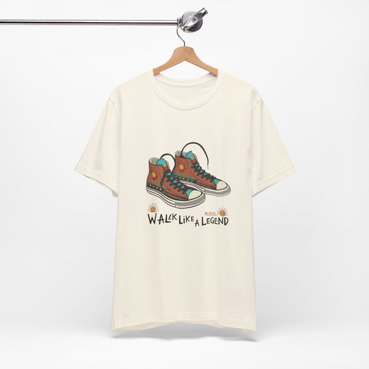 Walk Like a Legend T-Shirt, Casual Graphic Tee, Unisex Short Sleeve Shirt, Motivational Apparel, Gift for Sneaker Lovers