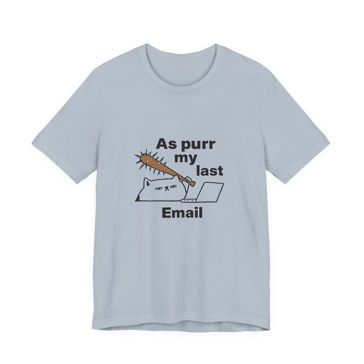 Funny Cat Tee, As Purr My Last Email Shirt, Cute Cat Lover Gift, Unisex T-Shirt for Pet Owners, Office Humor Apparel