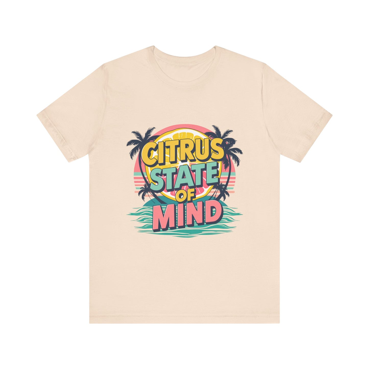 Unisex Jersey Short Sleeve Tee - Citrus State of Mind - Tropical Vibes, Beachwear, Summer Fun, Casual Fashion, Gift for Sunshine Lovers