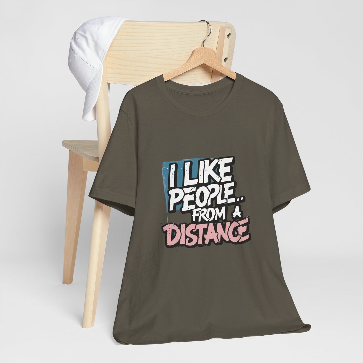 Humorous Social Distancing Tee, Funny Quote T-Shirt, Casual Wear, Gift for Introverts, Quarantine Apparel, Everyday Humor Shirt