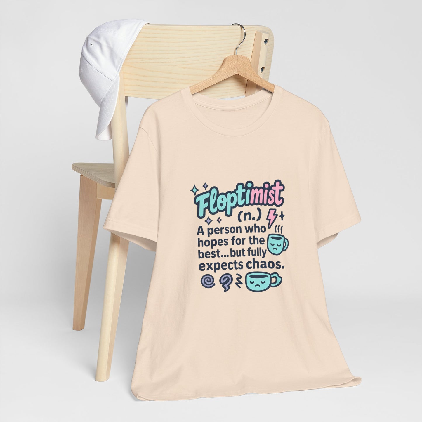 Floptimist Tee - Embrace Chaos with Humor | Perfect for Gifts, Relaxed Outings, Self-Care Days, Birthdays, Casual Wear