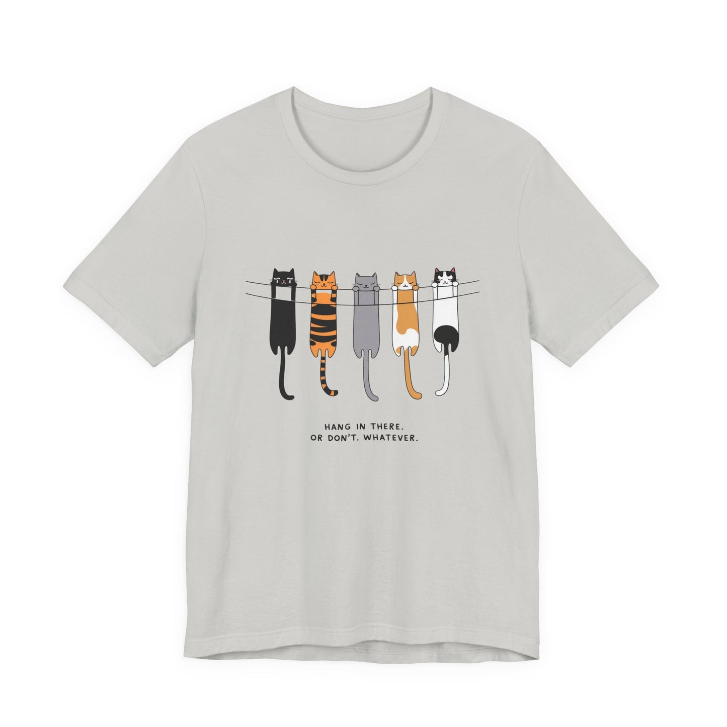 Cute Cat Motivation Tee, Hang in There T-Shirt, Funny Cat Shirt, Gift for Cat Lovers, Unisex Animal Tee