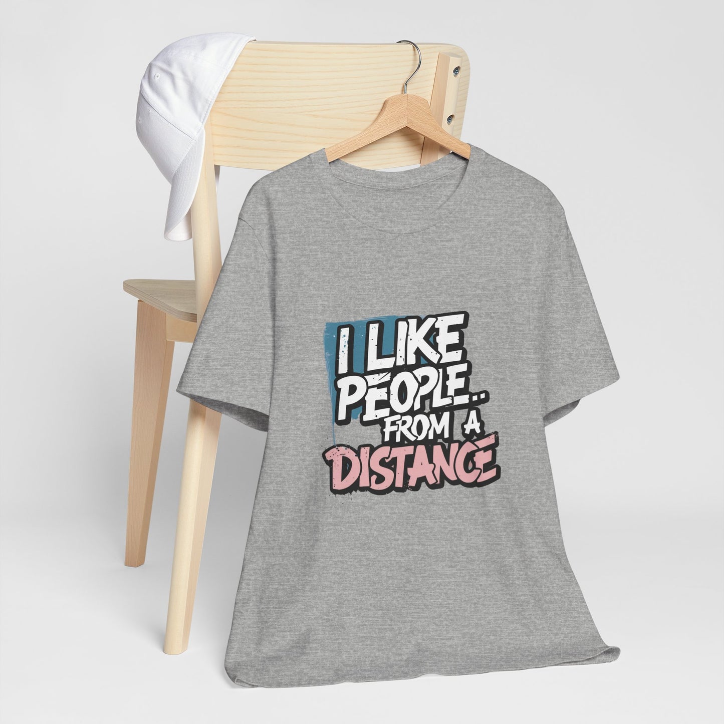 Humorous Social Distancing Tee, Funny Quote T-Shirt, Casual Wear, Gift for Introverts, Quarantine Apparel, Everyday Humor Shirt