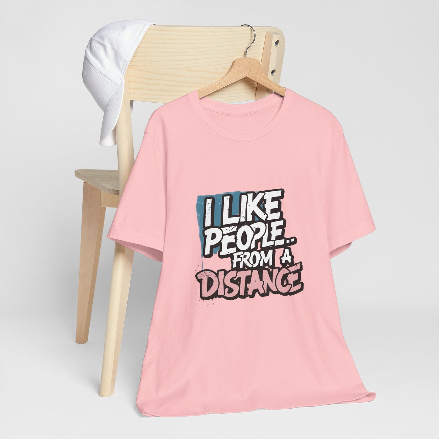 Humorous Social Distancing Tee, Funny Quote T-Shirt, Casual Wear, Gift for Introverts, Quarantine Apparel, Everyday Humor Shirt