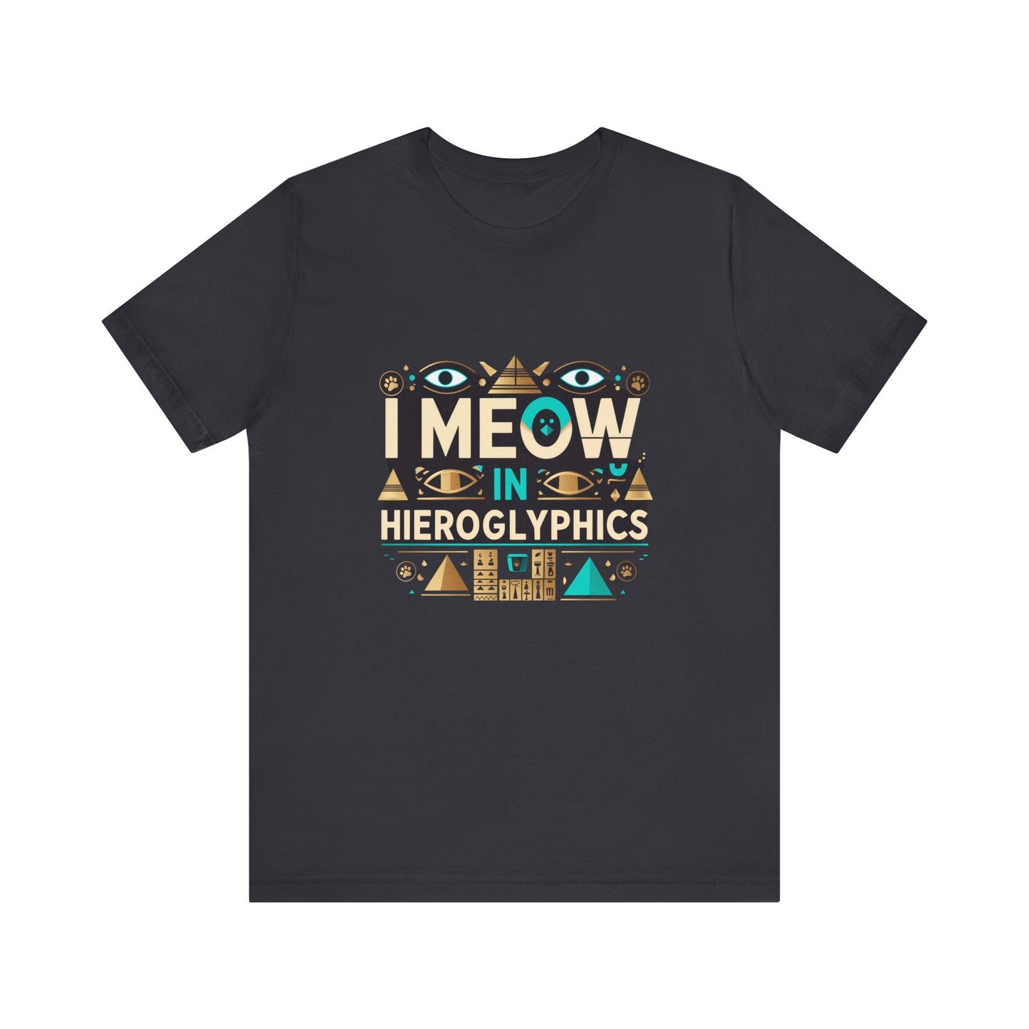 Egyptian Cat Humor Tee - I Meow in Hieroglyphics, Funny Apparel for Cat Lovers, Gift for Pet Owners, Cute Shirt, Animal T-Shirt