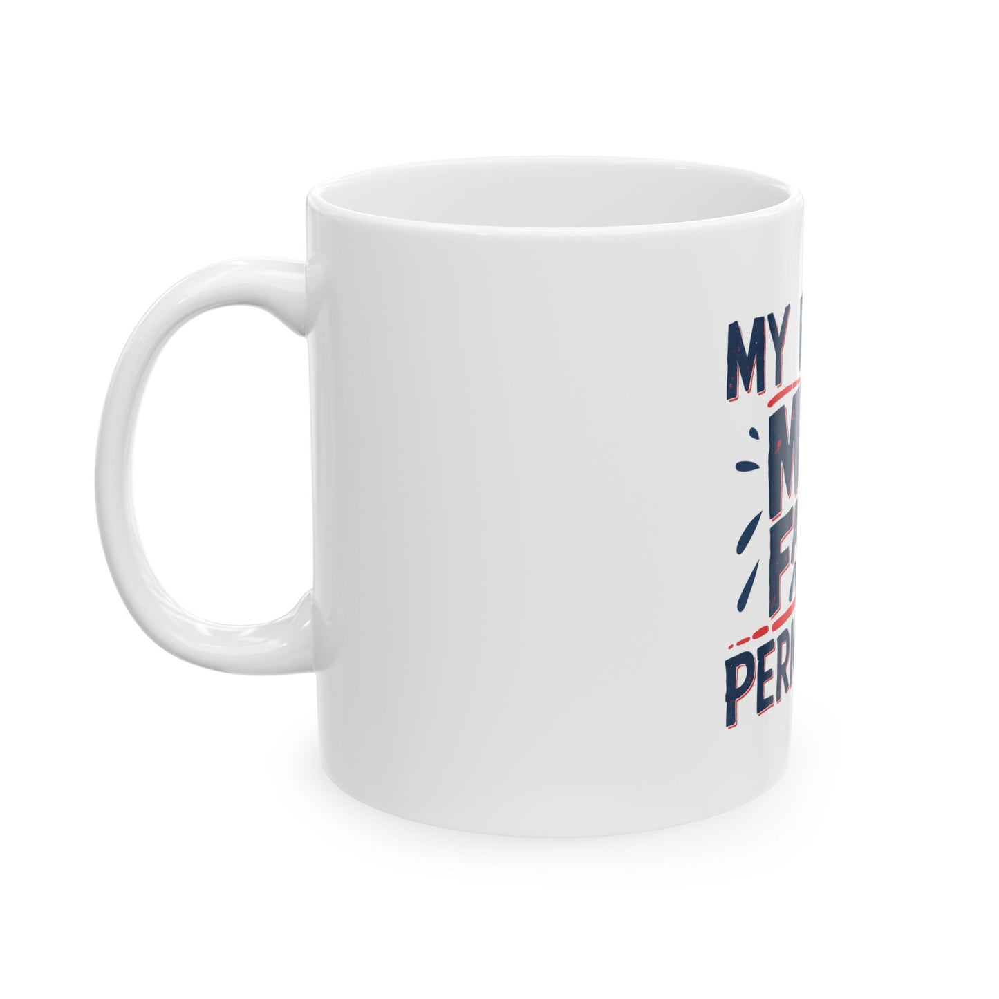 Humorous Ceramic Mug, Fabulous Gift for Coffee Lovers, Perfect for Relaxation or Encouragement, Great for Birthdays, Friends' Gatherings