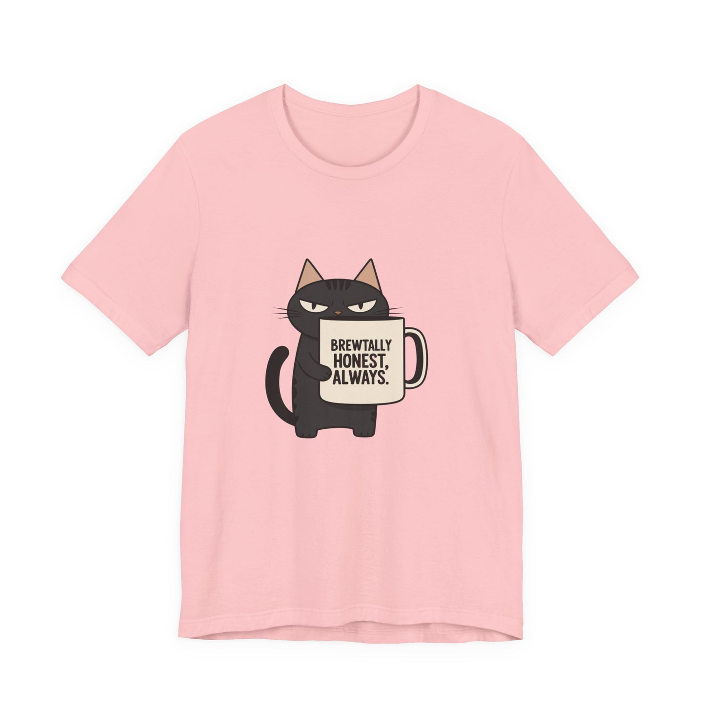 Brutally Honest Cat Tee, Funny Cat Shirt, Unisex Tee, Gift for Cat Lovers, Cute Cat Apparel, Everyday Casual Wear