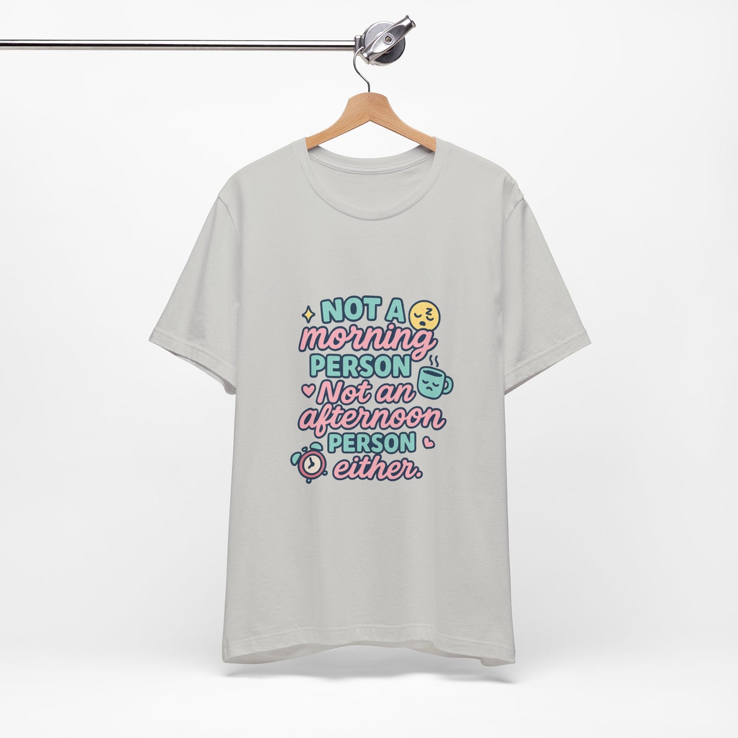 Not a Morning Person T-Shirt | Funny Graphic Tee, Gift for Night Owls, Casual Loungewear, Unique T-Shirt for Lazy Days, Humor Apparel