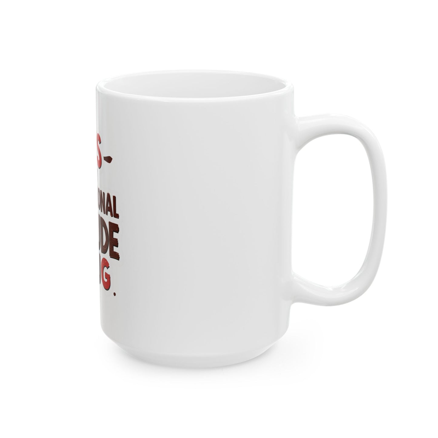 Professional Attitude Ceramic Mug - Motivational Coffee Cup for Office, Gift for Boss, Funny Work Mug, 11oz 15oz