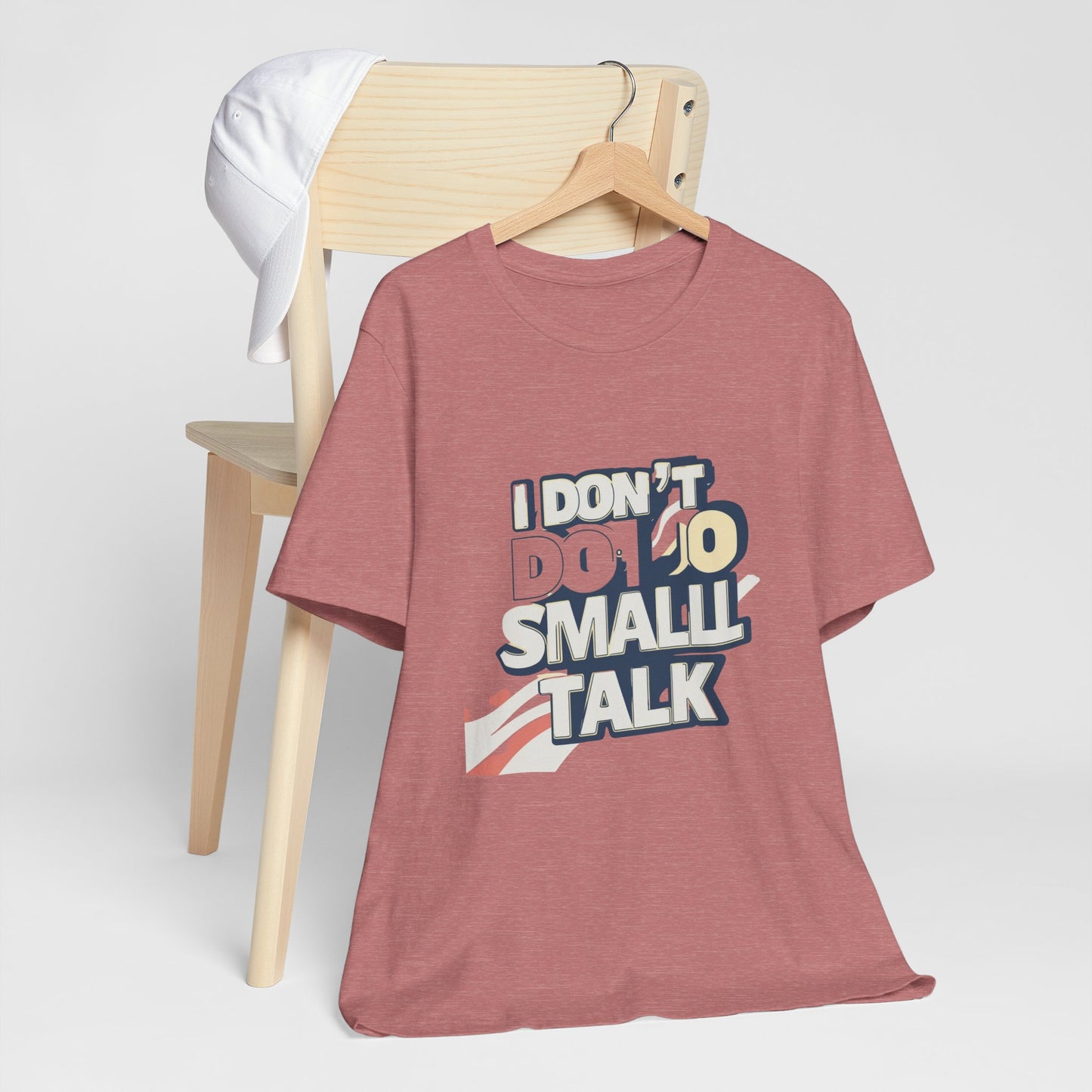 Unisex Short Sleeve Tee - "I Don't Do Small Talk" - Casual Wear, Gift for Introverts, Social Events, Relaxed Vibe, Birthday Present