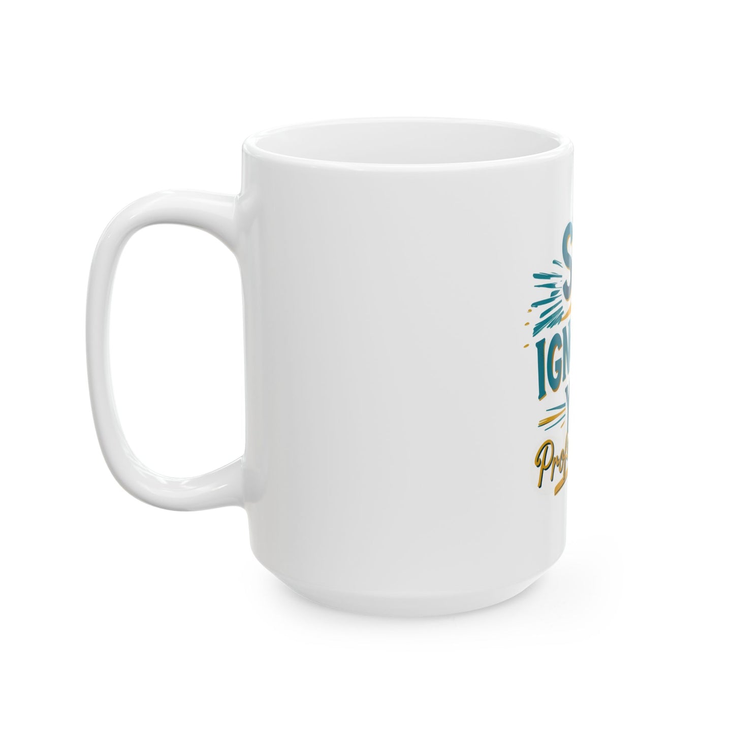Professional Ignorer Ceramic Mug - Funny Coffee Cup, Gift for Coworkers, Office Humor, Tea Lover, 11oz, 15oz Options