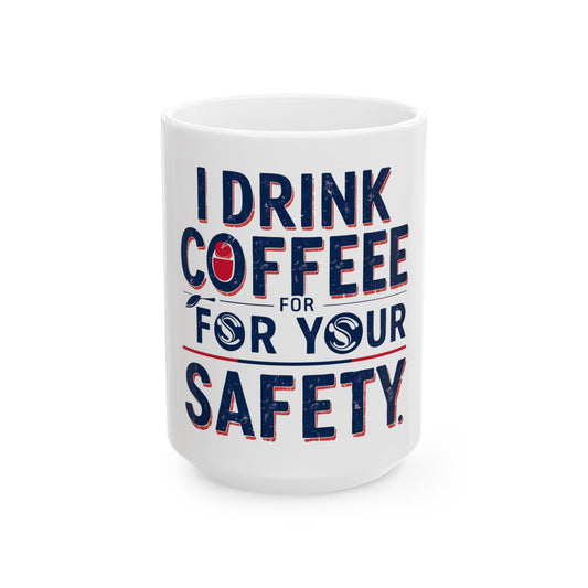 Safety Coffee Mug - Fun Gift for Coffee Lovers, Office Use, Birthday Present, Home Decor, Unique Drinkware