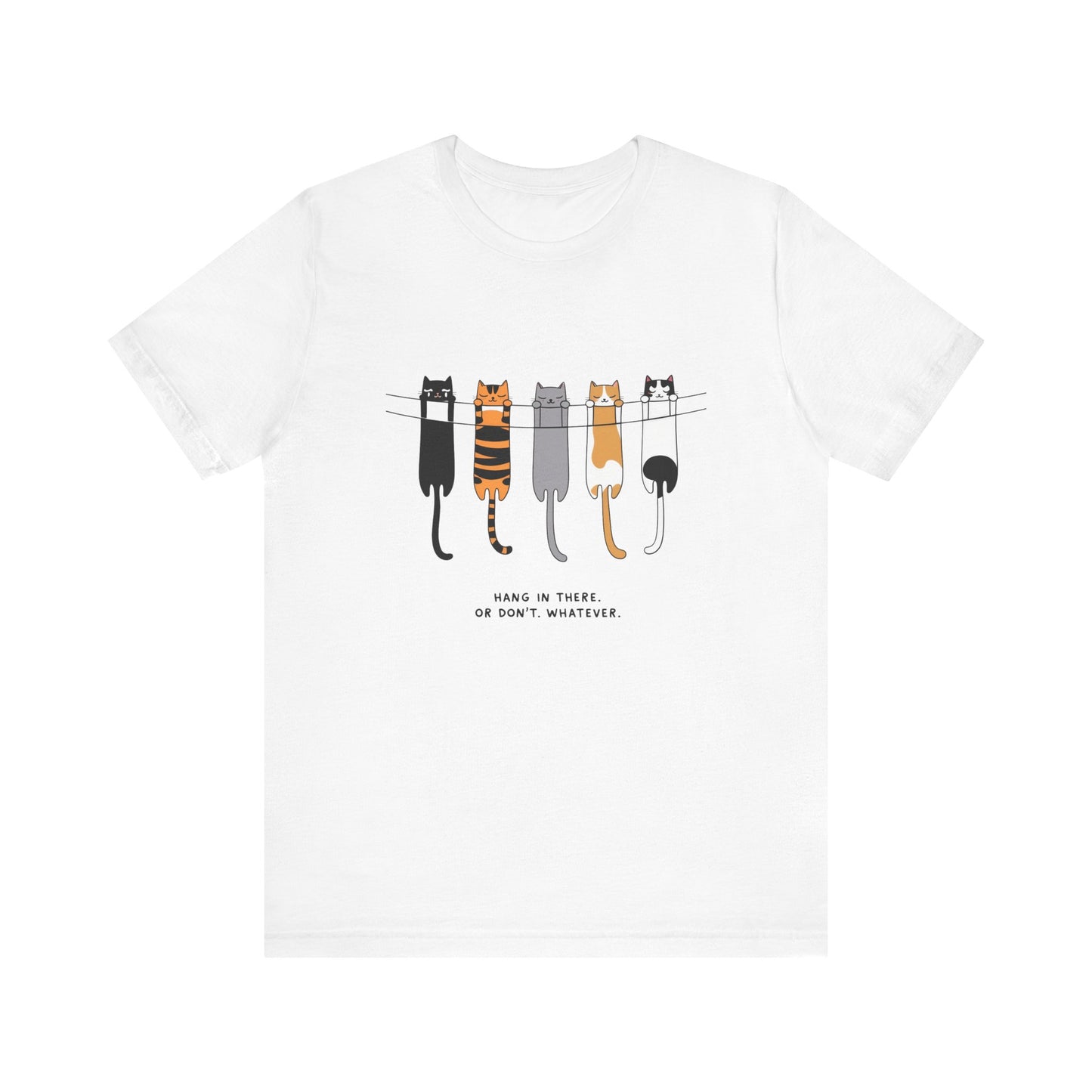 Cute Cat Motivation Tee, Hang in There T-Shirt, Funny Cat Shirt, Gift for Cat Lovers, Unisex Animal Tee