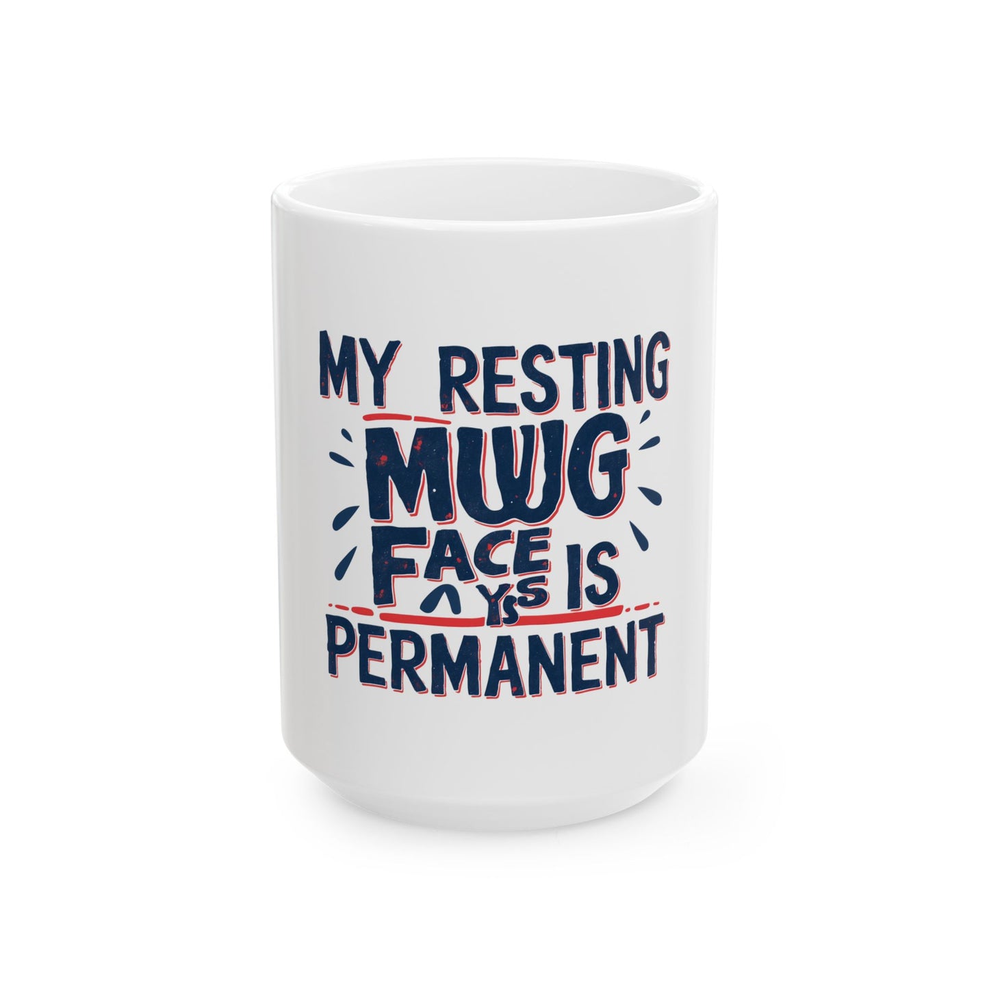Humorous Ceramic Mug, Fabulous Gift for Coffee Lovers, Perfect for Relaxation or Encouragement, Great for Birthdays, Friends' Gatherings