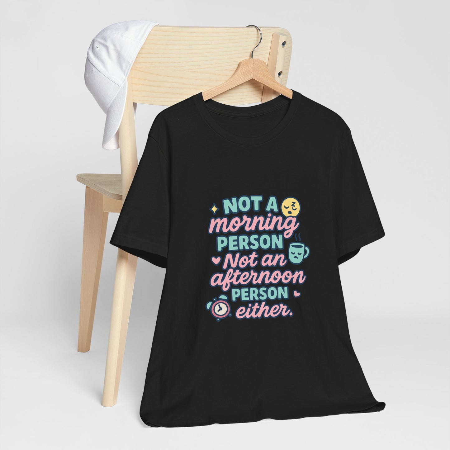 Not a Morning Person T-Shirt | Funny Graphic Tee, Gift for Night Owls, Casual Loungewear, Unique T-Shirt for Lazy Days, Humor Apparel