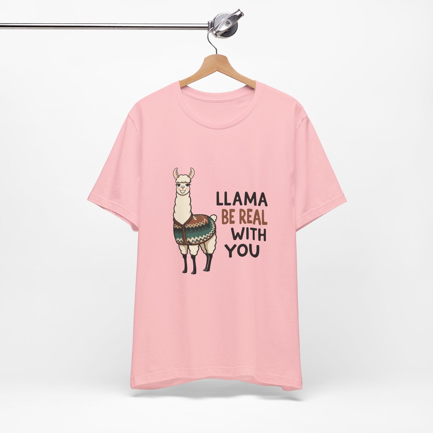 Llama Graphic Tee - Be Real With You - Cute Animal T-Shirt, Funny Shirt for Animal Lovers, Ideal Gift for Friends, Casual Wear