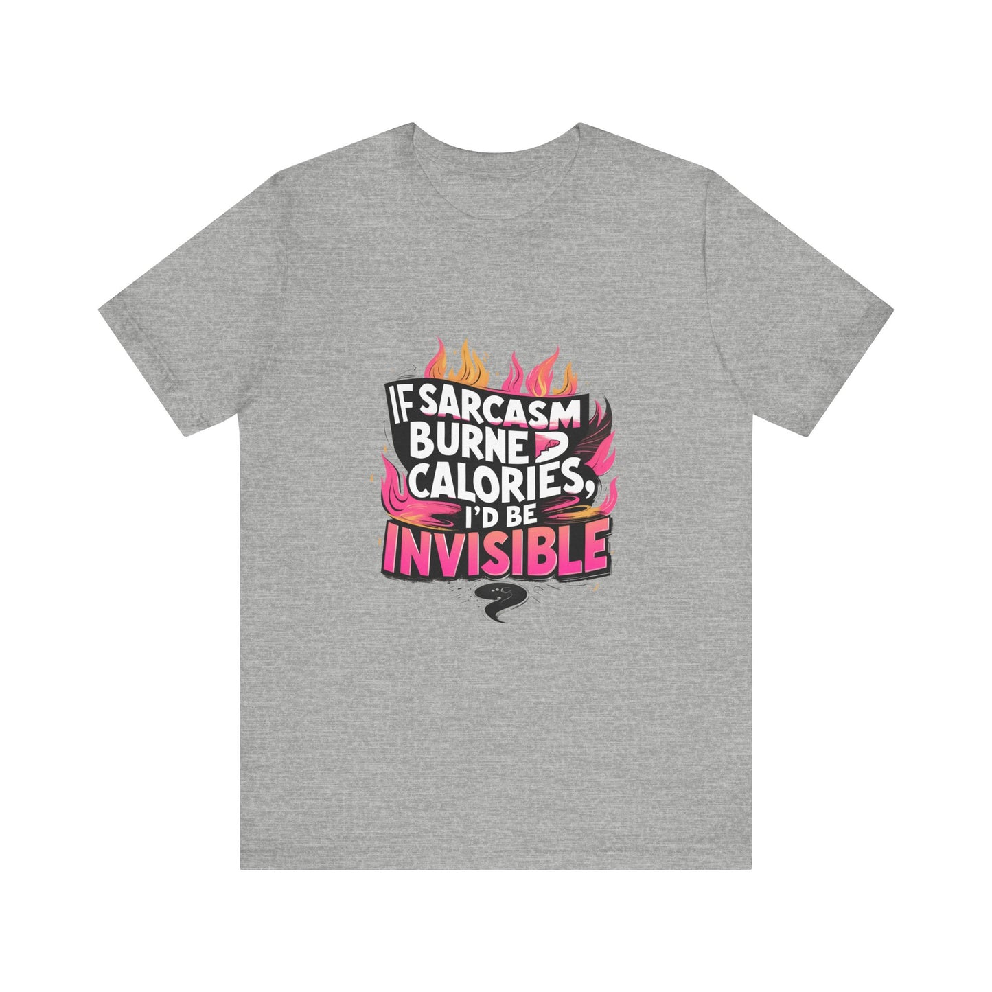 Sarcastic Humor Tee, Perfect for Gifts, Casual Wear, Birthdays, Sarcasm Lovers, Funny T-Shirt