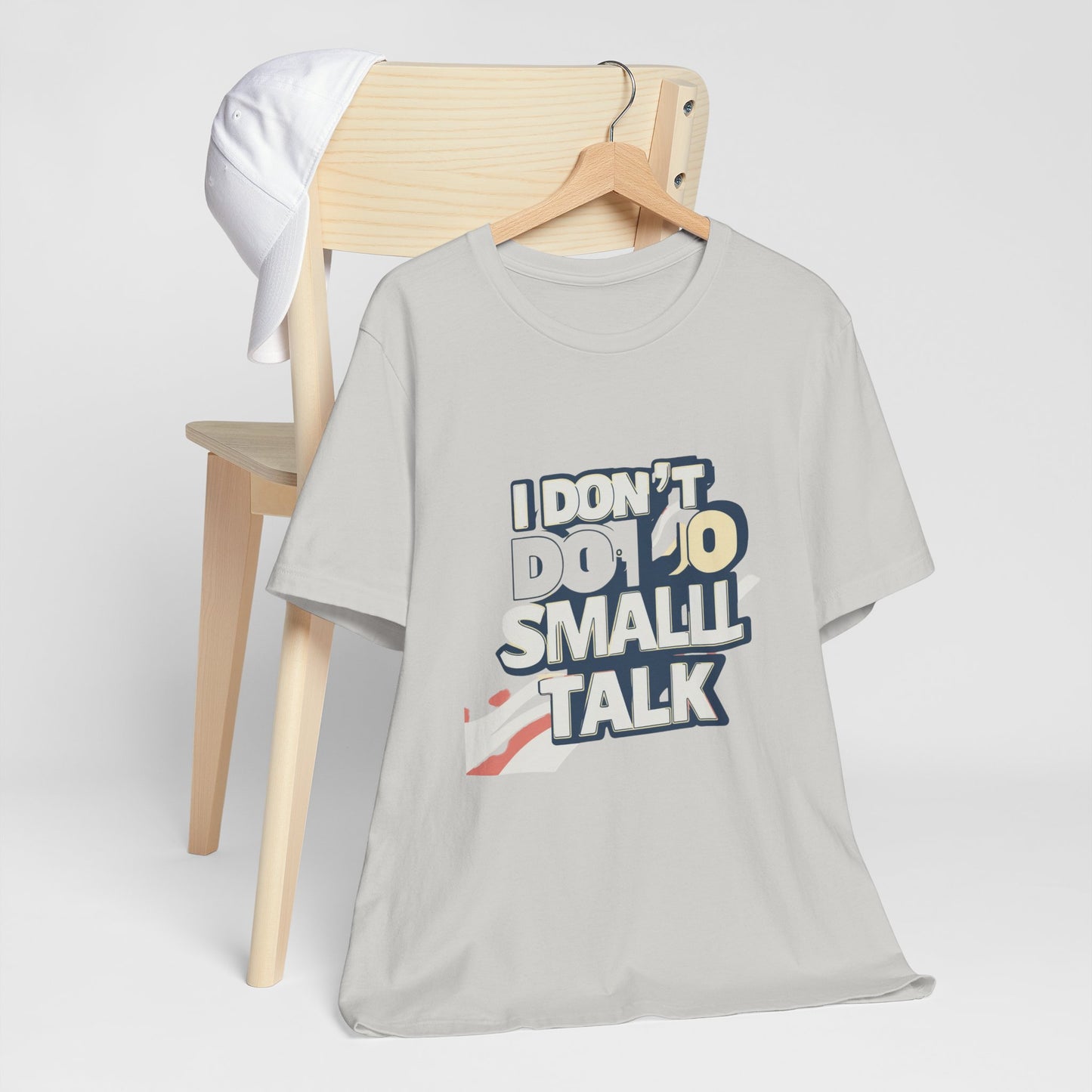 Unisex Short Sleeve Tee - "I Don't Do Small Talk" - Casual Wear, Gift for Introverts, Social Events, Relaxed Vibe, Birthday Present