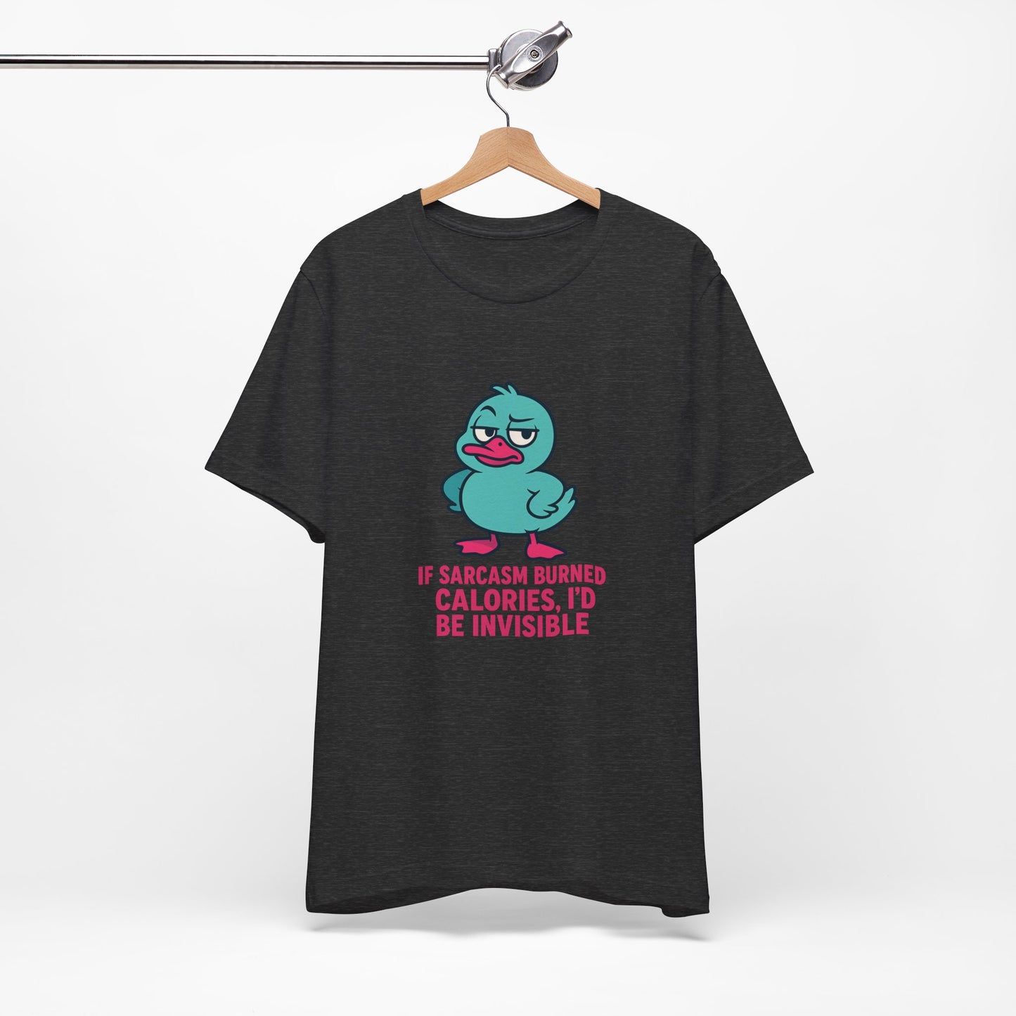Sarcastic Duck Unisex Tee, Funny Sarcastic Shirt, Cute Animal Graphic Tee, Gift for Duck Lovers, Humor T-Shirt for Friends
