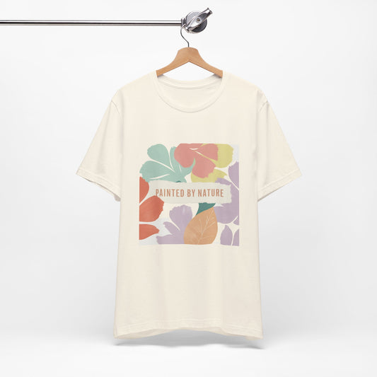 Nature-Inspired Short Sleeve Tee - Painted By Nature, Unisex Tee, Eco-Friendly Shirt, Floral Design T-Shirt, Casual Wear, Gift Idea