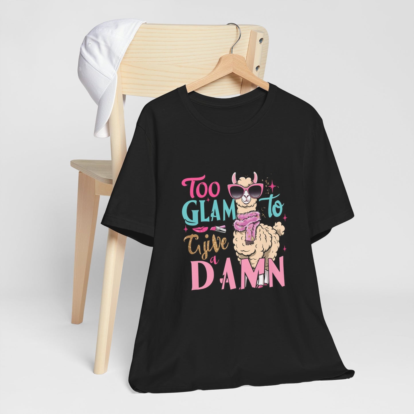 Too Glam to Give a Damn Unisex Tee, Funny Animal T-Shirt, Gift for Animal Lovers, Casual Graphic Tee, Birthday Gift, Fun Fashion