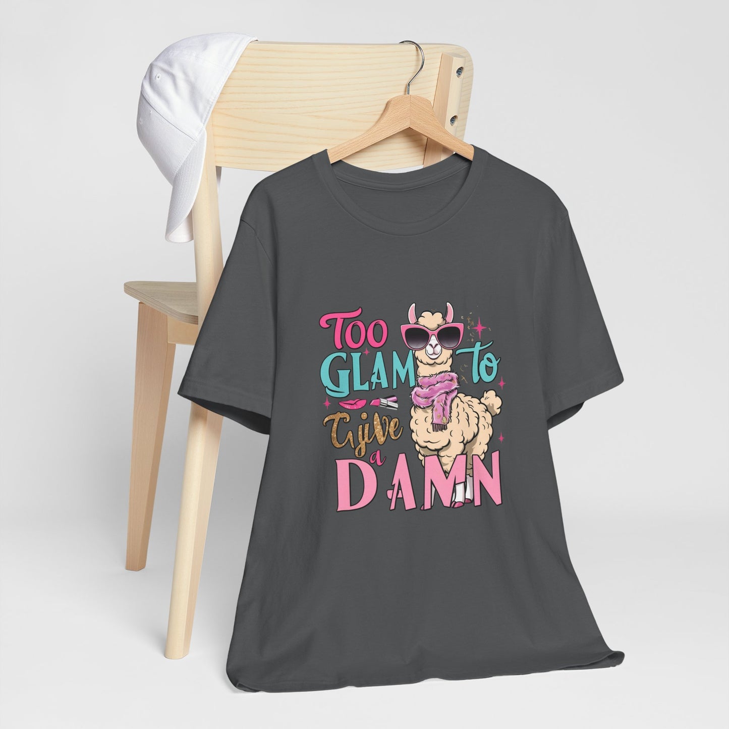 Too Glam to Give a Damn Unisex Tee, Funny Animal T-Shirt, Gift for Animal Lovers, Casual Graphic Tee, Birthday Gift, Fun Fashion