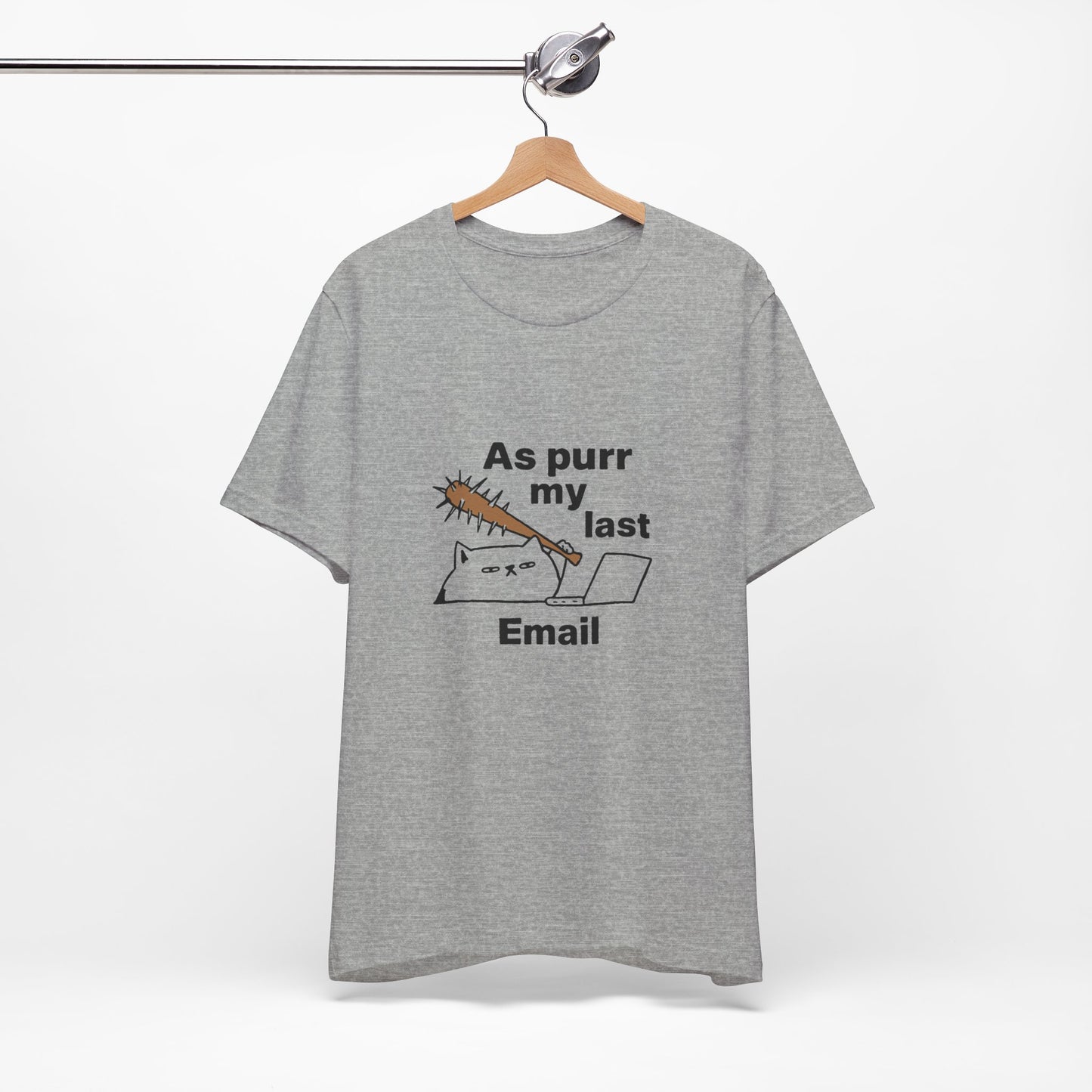 Funny Cat Tee, As Purr My Last Email Shirt, Cute Cat Lover Gift, Unisex T-Shirt for Pet Owners, Office Humor Apparel