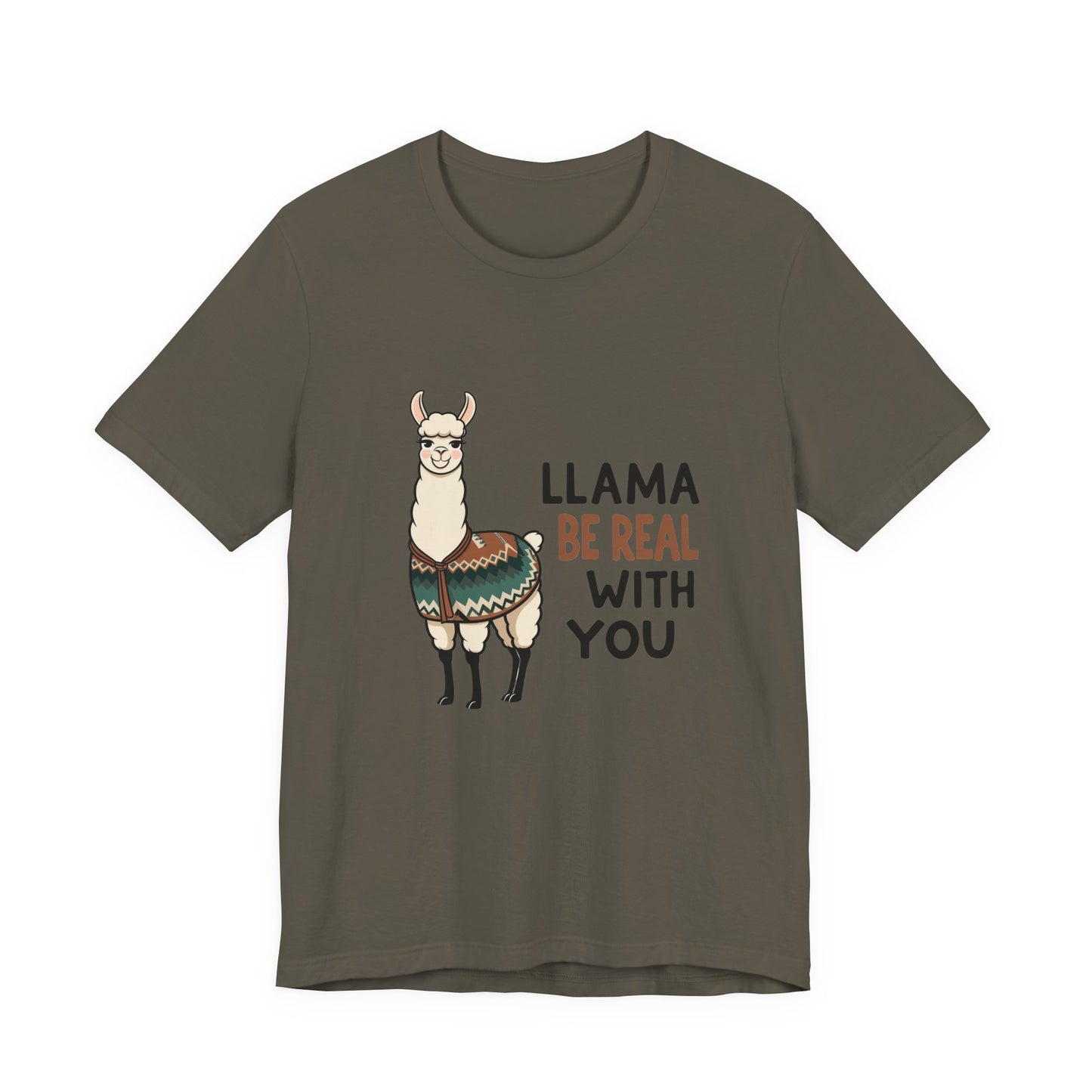 Llama Graphic Tee - Be Real With You - Cute Animal T-Shirt, Funny Shirt for Animal Lovers, Ideal Gift for Friends, Casual Wear