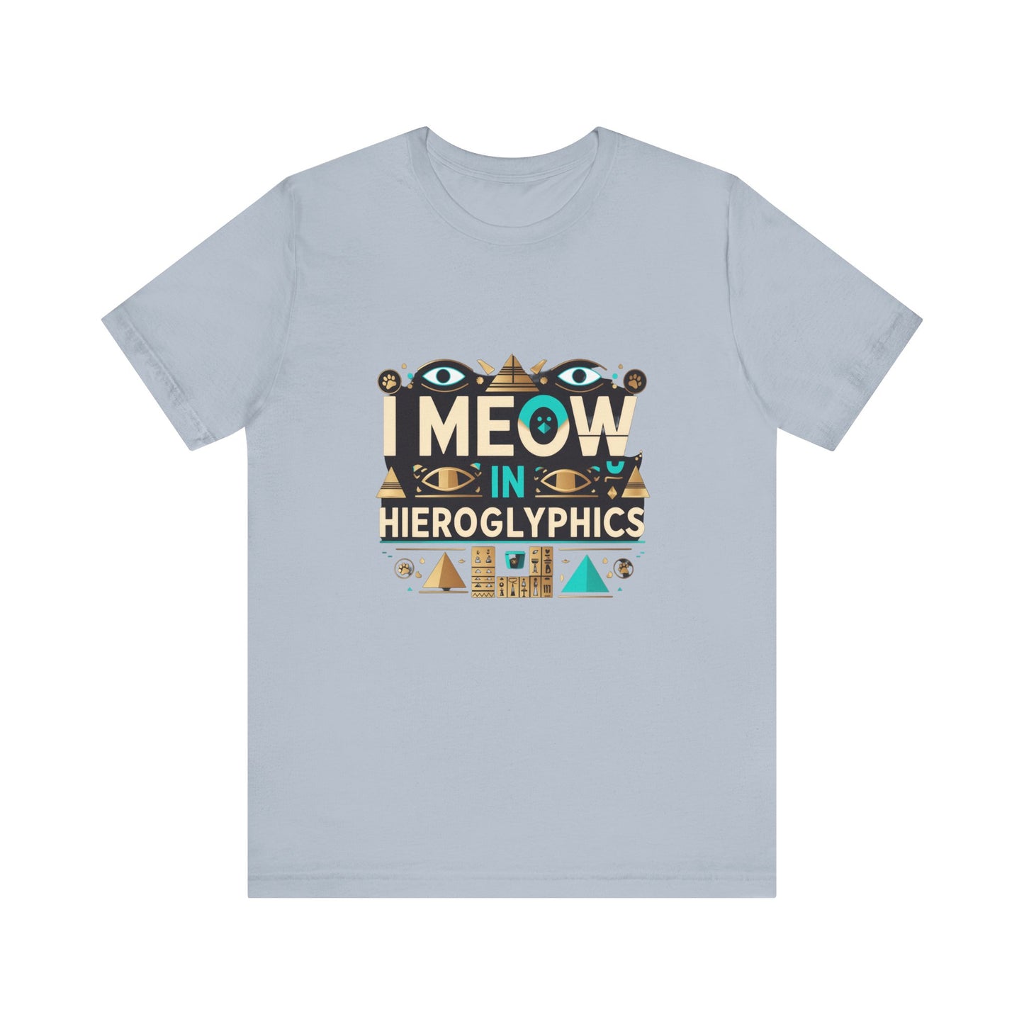 Egyptian Cat Humor Tee - I Meow in Hieroglyphics, Funny Apparel for Cat Lovers, Gift for Pet Owners, Cute Shirt, Animal T-Shirt