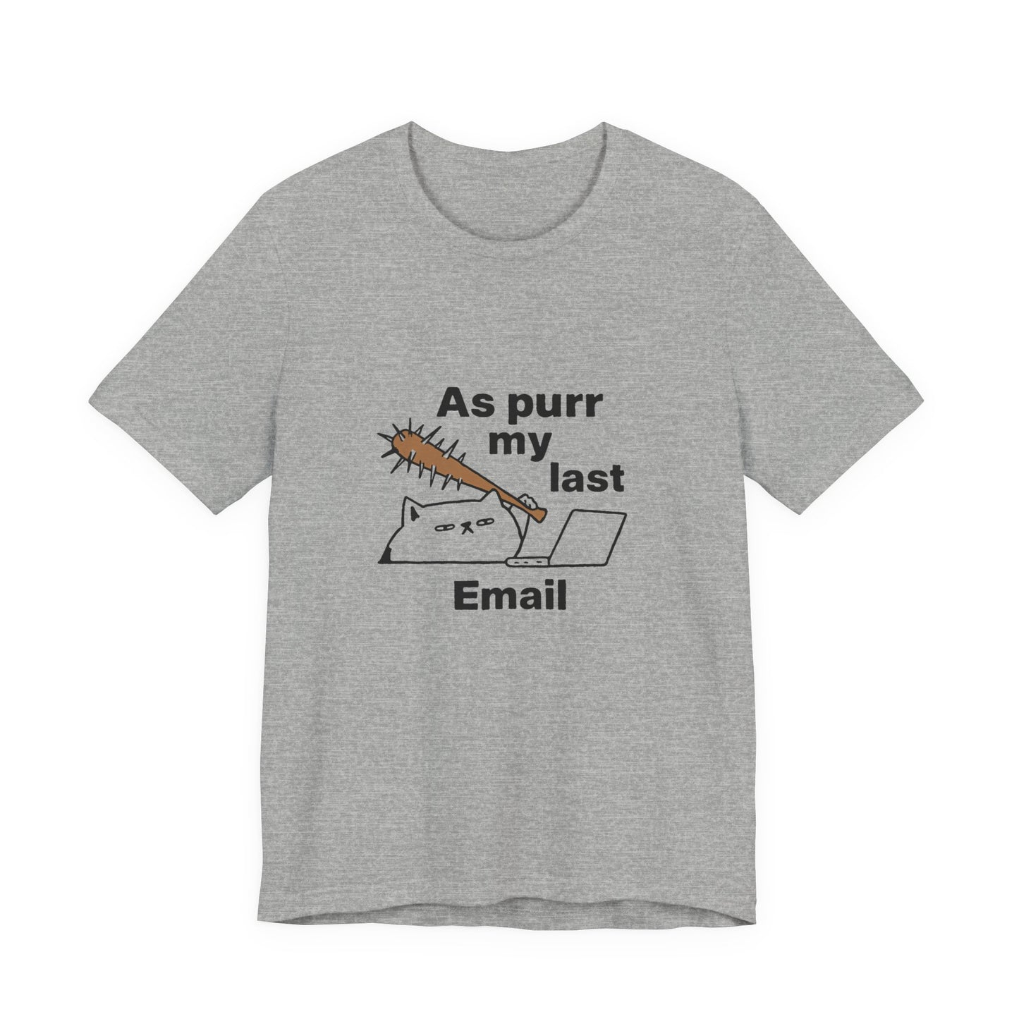 Funny Cat Tee, As Purr My Last Email Shirt, Cute Cat Lover Gift, Unisex T-Shirt for Pet Owners, Office Humor Apparel
