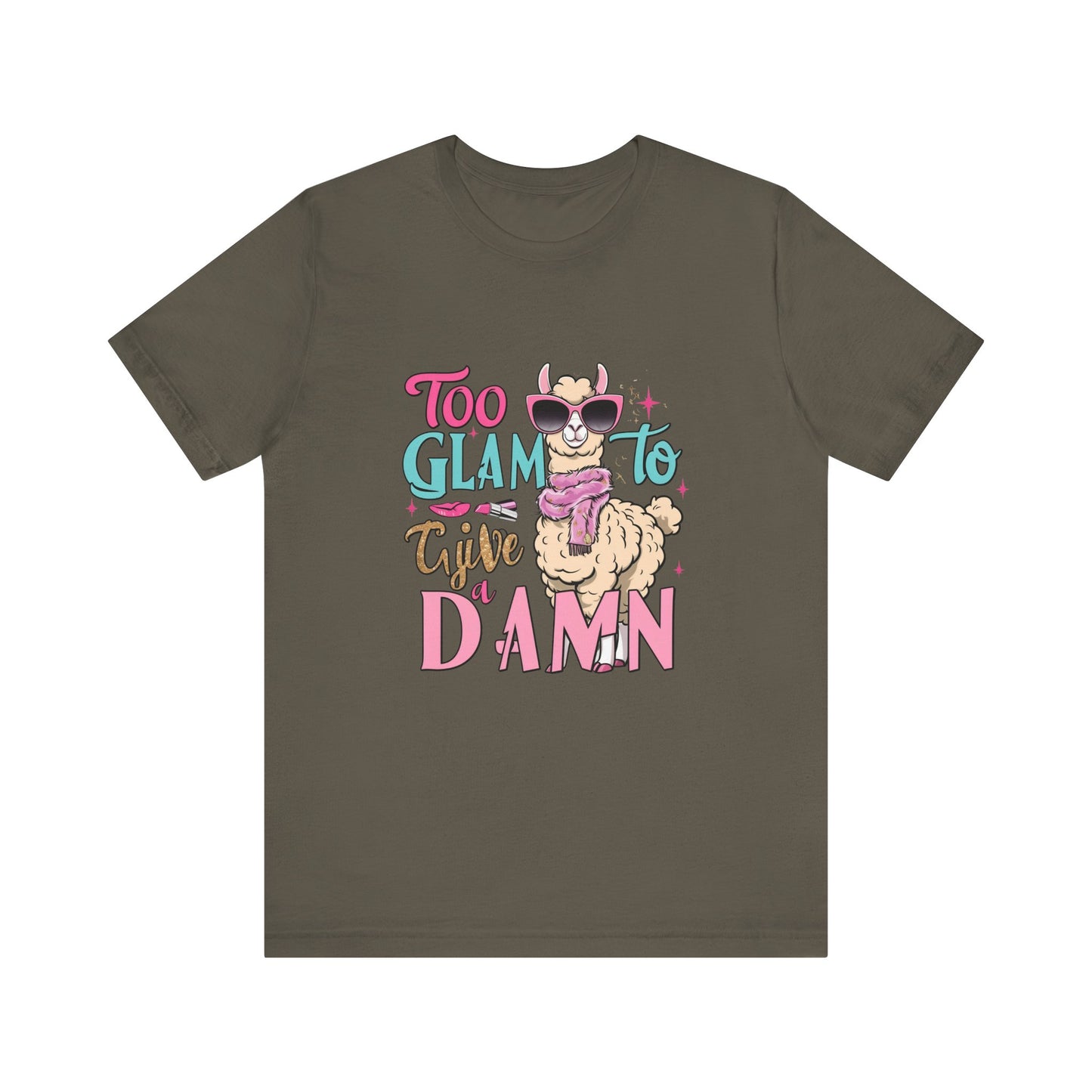 Too Glam to Give a Damn Unisex Tee, Funny Animal T-Shirt, Gift for Animal Lovers, Casual Graphic Tee, Birthday Gift, Fun Fashion