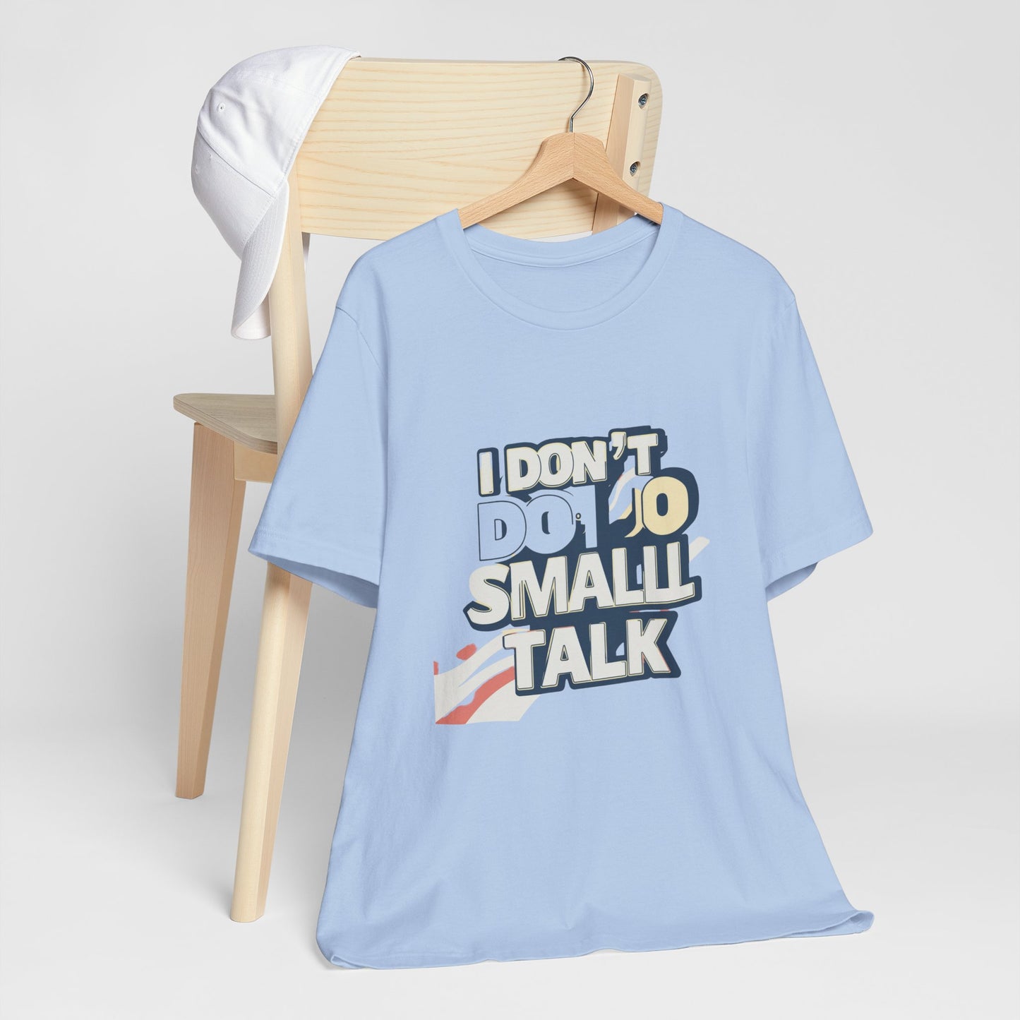 Unisex Short Sleeve Tee - "I Don't Do Small Talk" - Casual Wear, Gift for Introverts, Social Events, Relaxed Vibe, Birthday Present