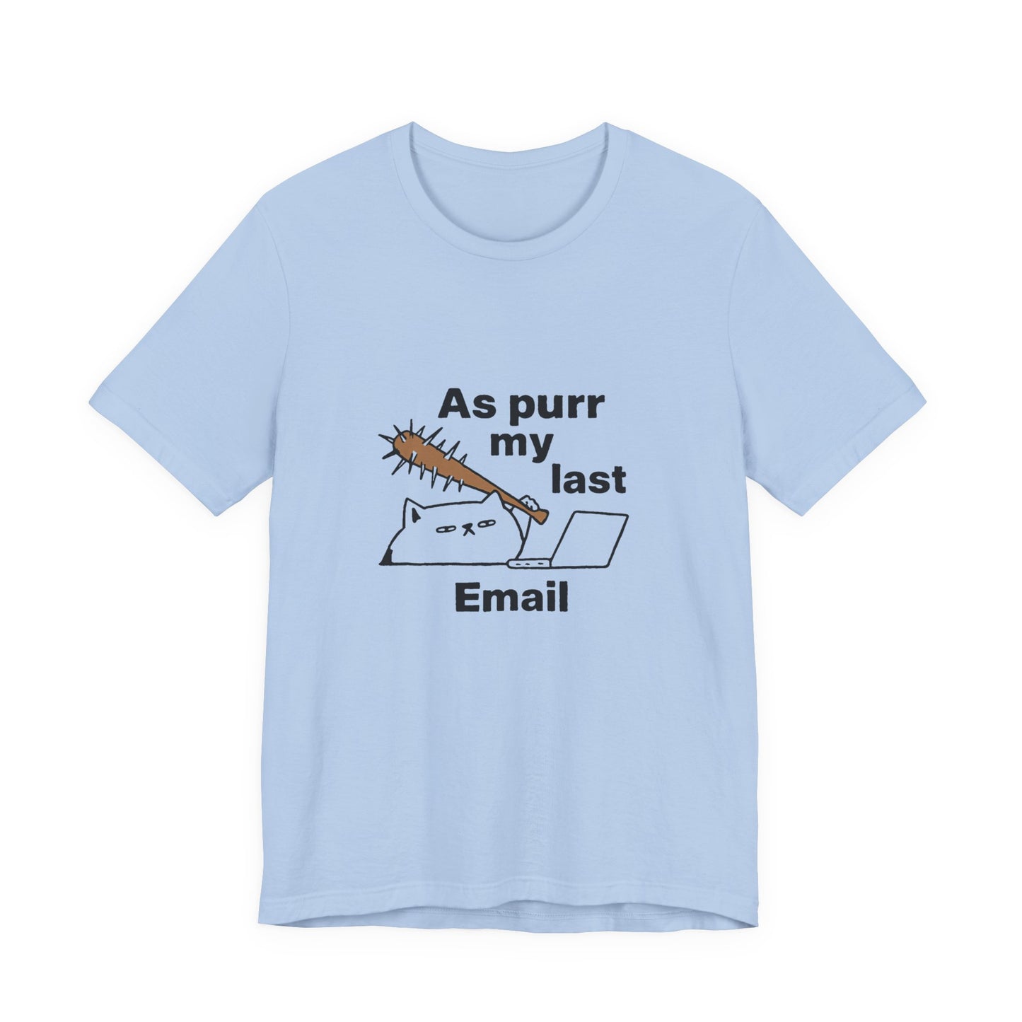 Funny Cat Tee, As Purr My Last Email Shirt, Cute Cat Lover Gift, Unisex T-Shirt for Pet Owners, Office Humor Apparel