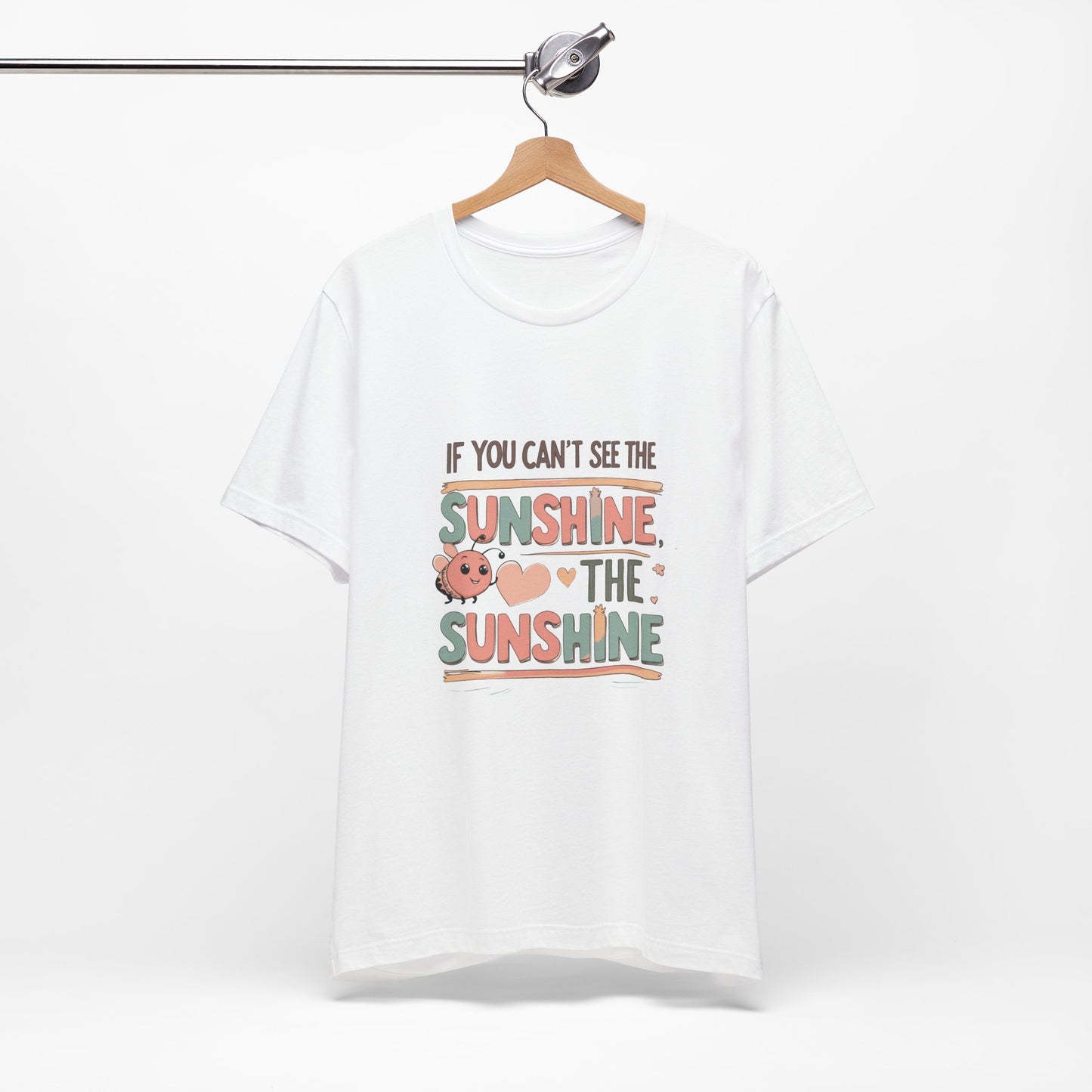 Cheerful Sunshine Tee, Motivational T-Shirt, Unisex Graphic Tee, Everyday Wear, Gift for Her, Summer Essential