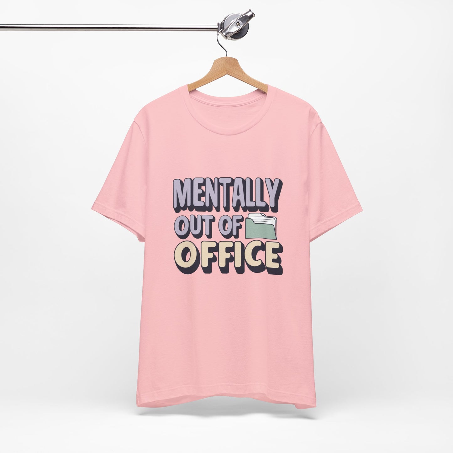 Mentally Out of Office Tee - Fun Unisex T-Shirt for Relaxation, Perfect for Vacations, Casual Outfits, Gifts for Friends, Everyday Wear