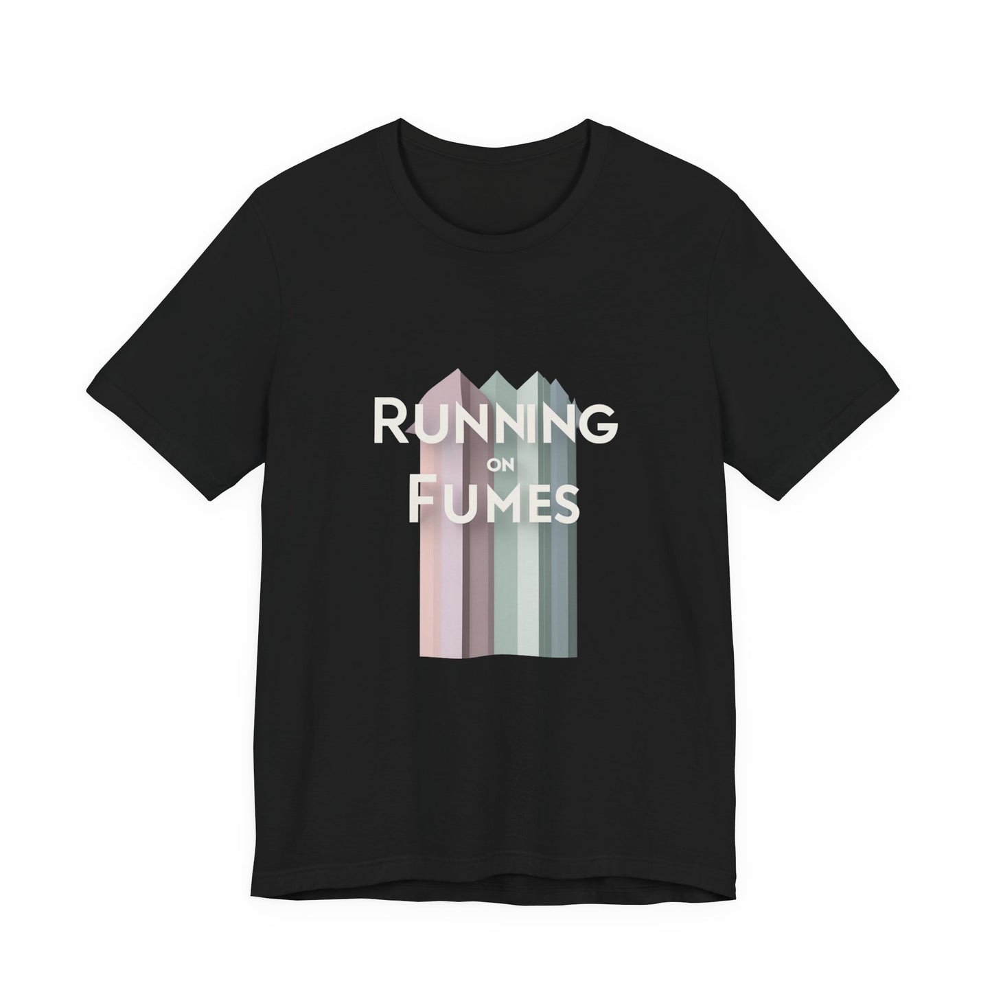 Running on Fumes Tee - Unisex Jersey Short Sleeve T-Shirt, Casual Wear, Gift for Friends, Motivational Quote Tee, Everyday Comfort