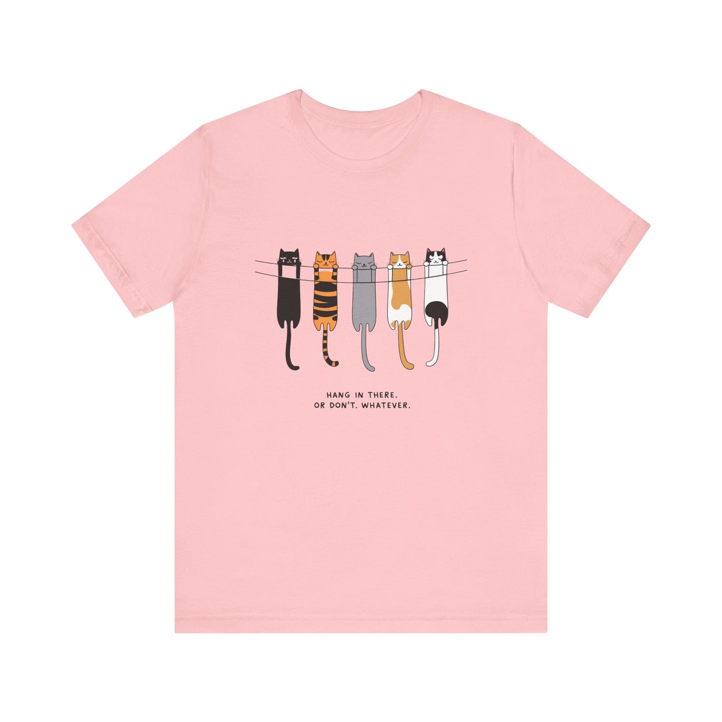 Cute Cat Motivation Tee, Hang in There T-Shirt, Funny Cat Shirt, Gift for Cat Lovers, Unisex Animal Tee