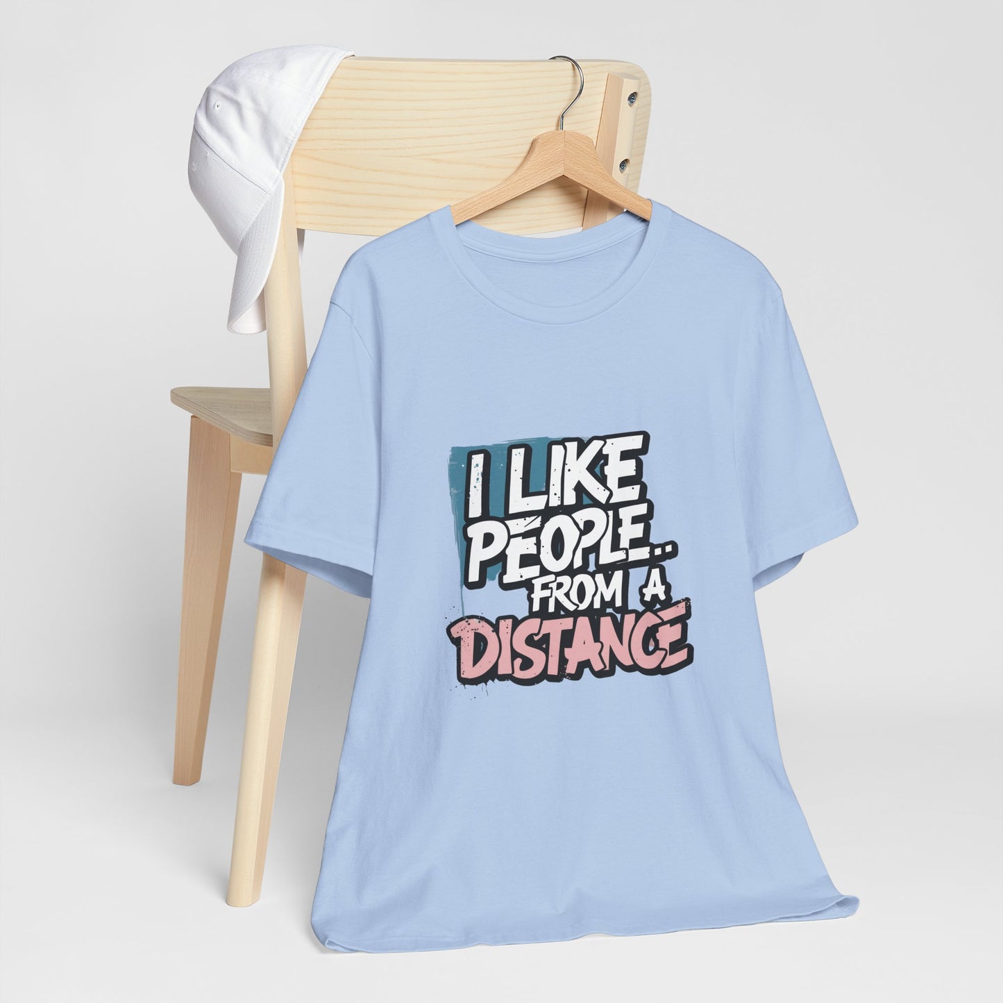 Humorous Social Distancing Tee, Funny Quote T-Shirt, Casual Wear, Gift for Introverts, Quarantine Apparel, Everyday Humor Shirt